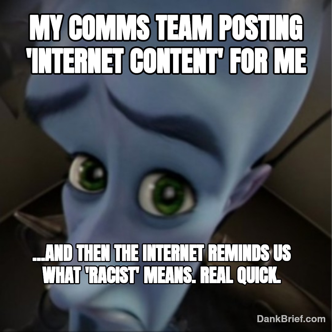 When the 'meme' goes sideways, real quick.