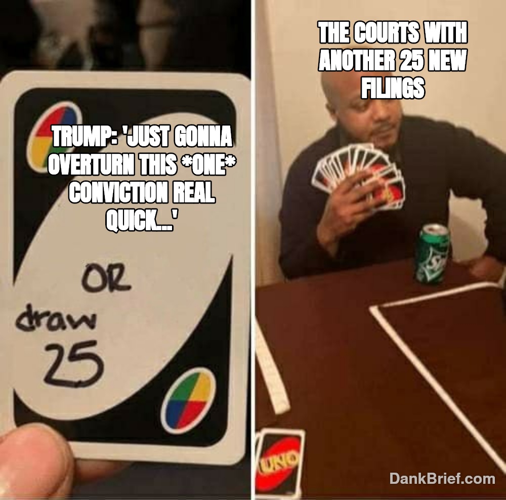 When you thought it was over but the legal system said UNO.