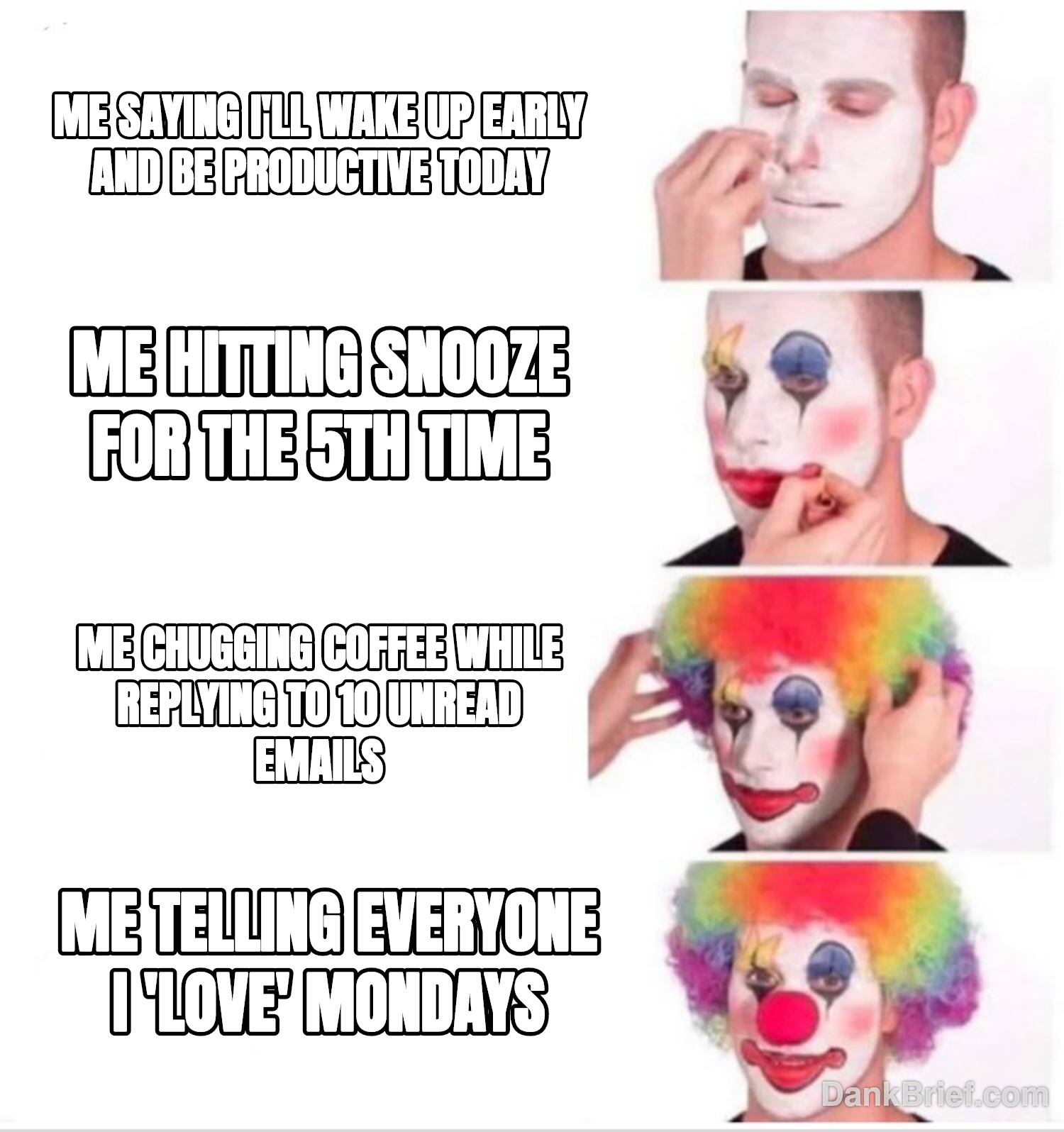 My daily routine, no cap