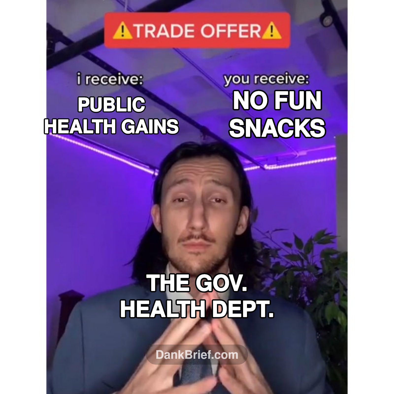 POV: The government tryna make you 'healthy'