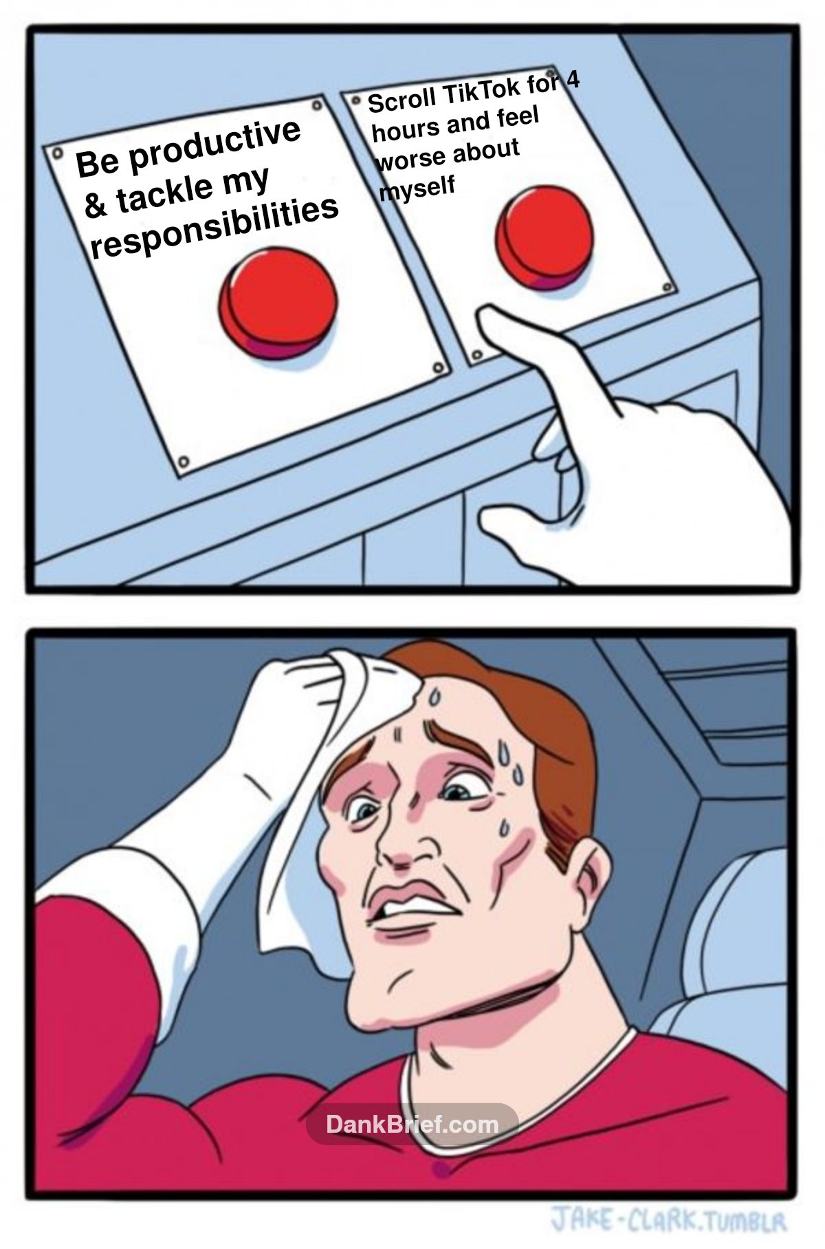 Me every morning, bro