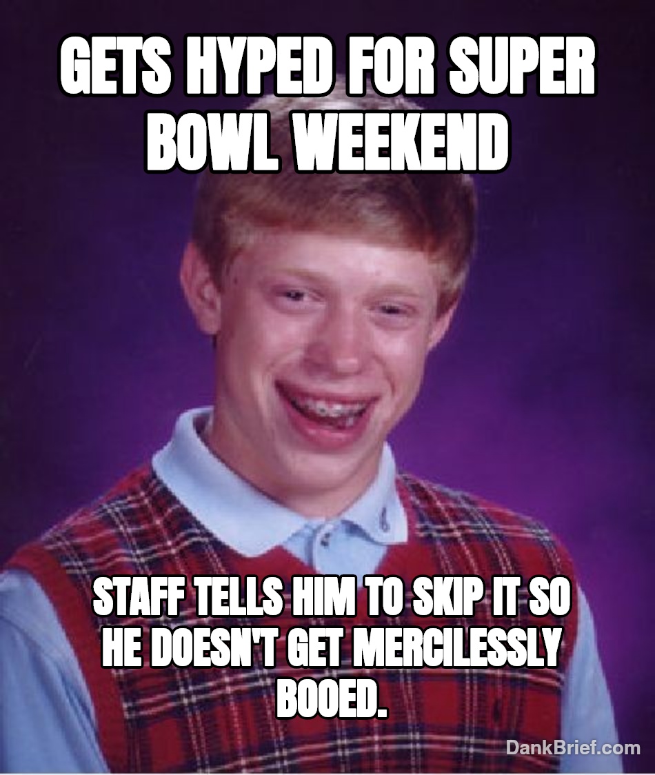 Big game plans went sideways, fam.