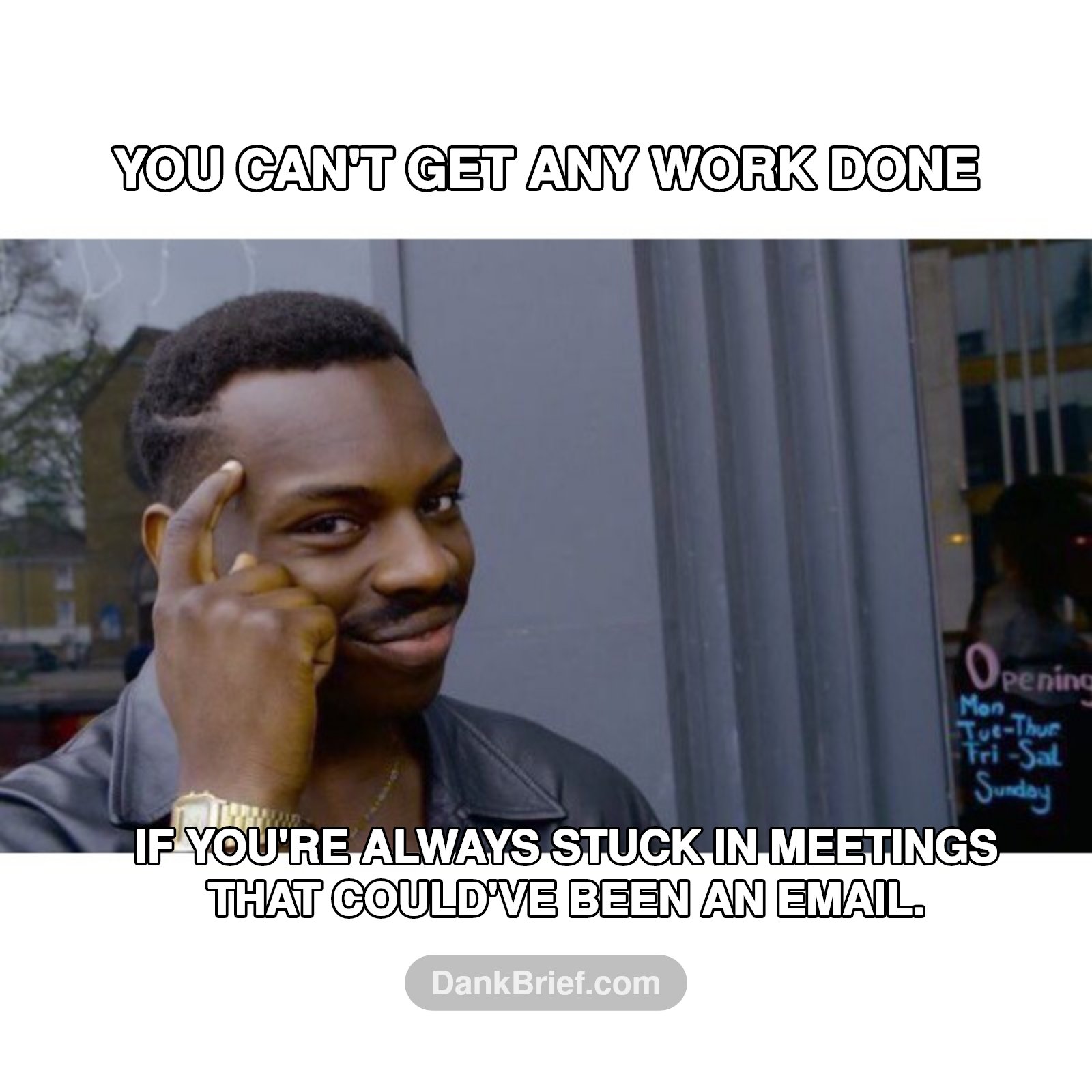 Work smarter, not harder (or just fewer meetings)