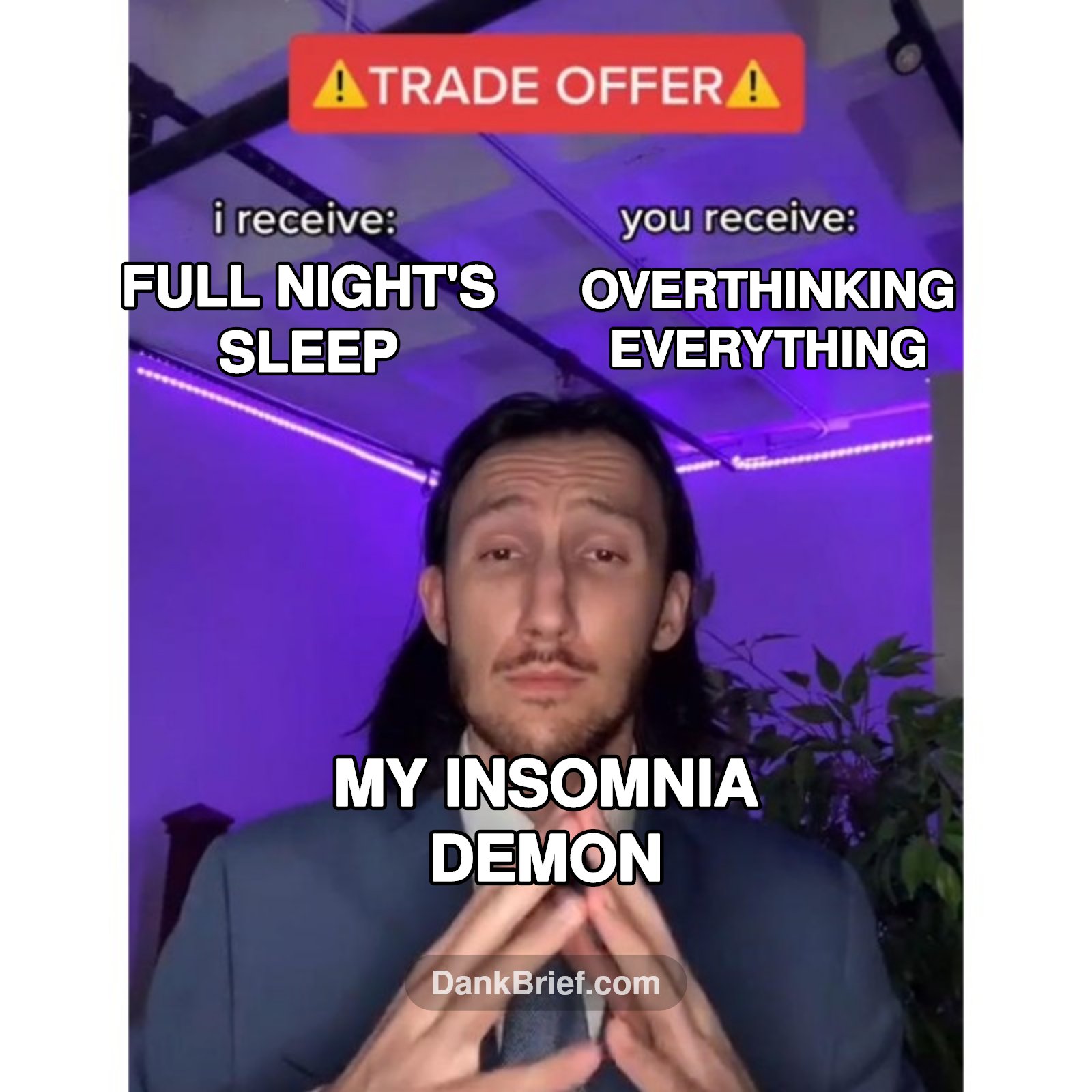 My brain at 3 AM, every single night