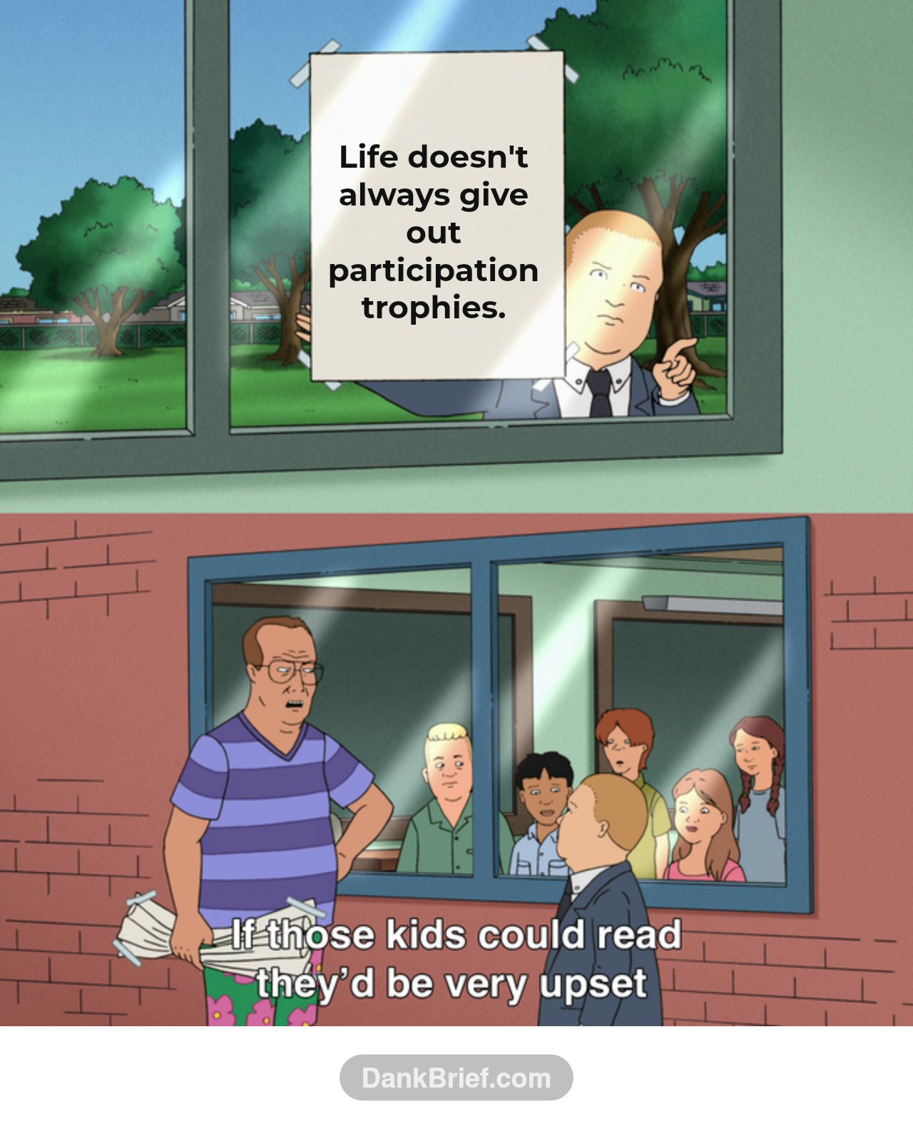 Life doesn't always give out participation trophies.