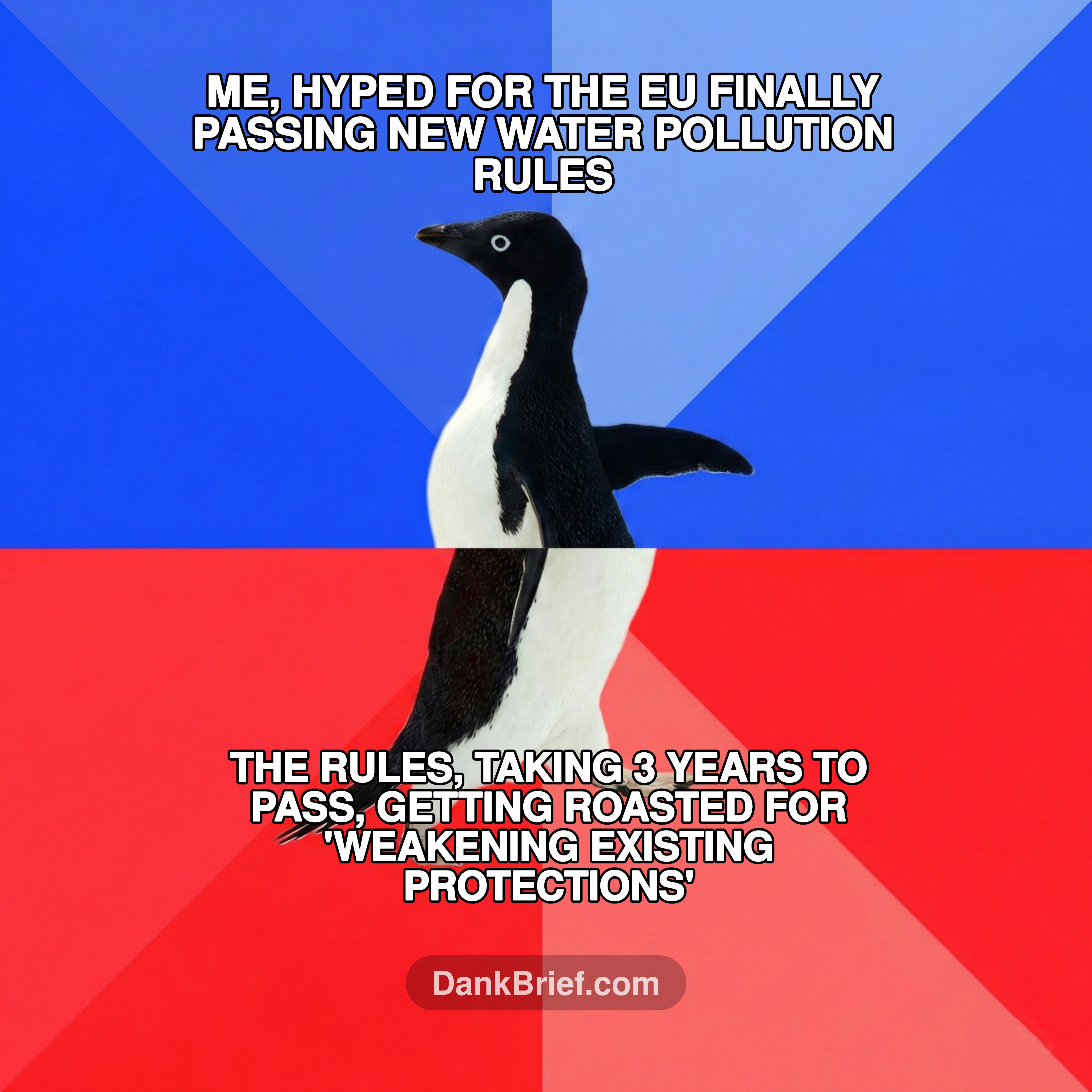 EU making progress, or are they? Water you doing, Europe?