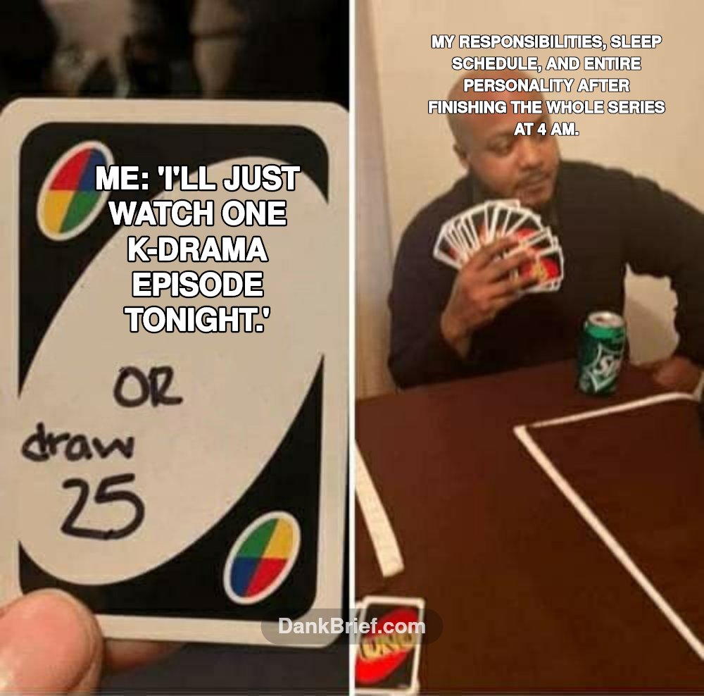 The K-drama struggle is real, bro