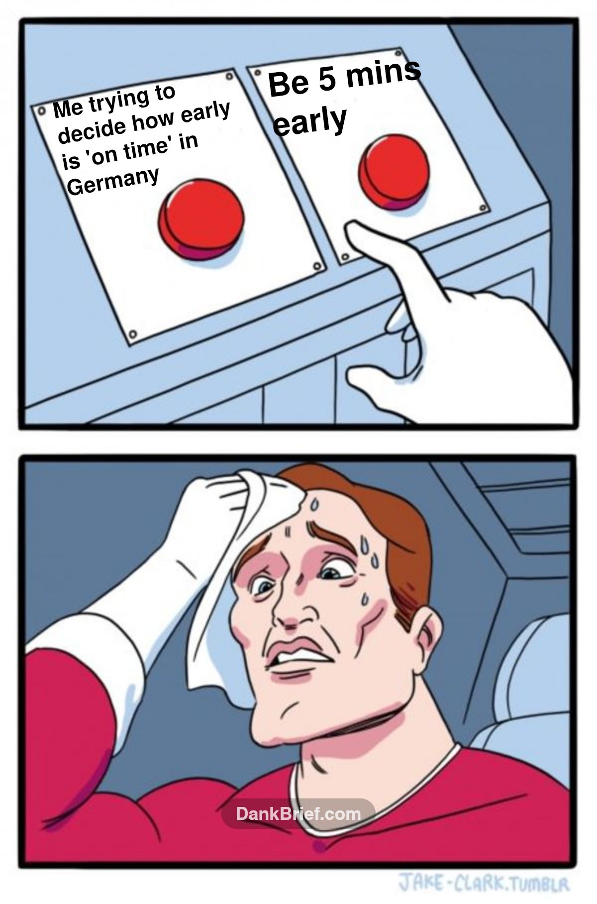 POV: Me trying to navigate German punctuality