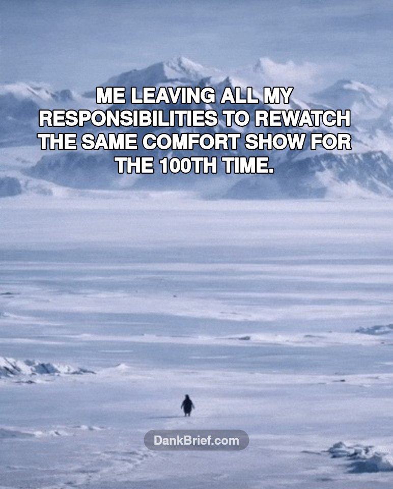 Adulting can wait, bro.
