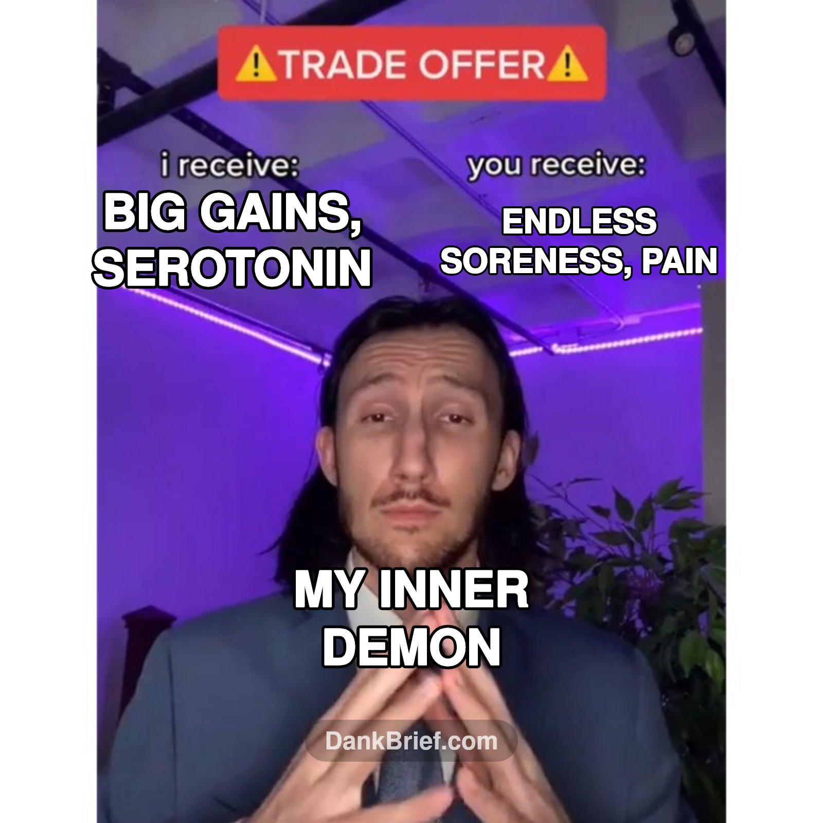 POV: My brain trying to convince me to go to the gym