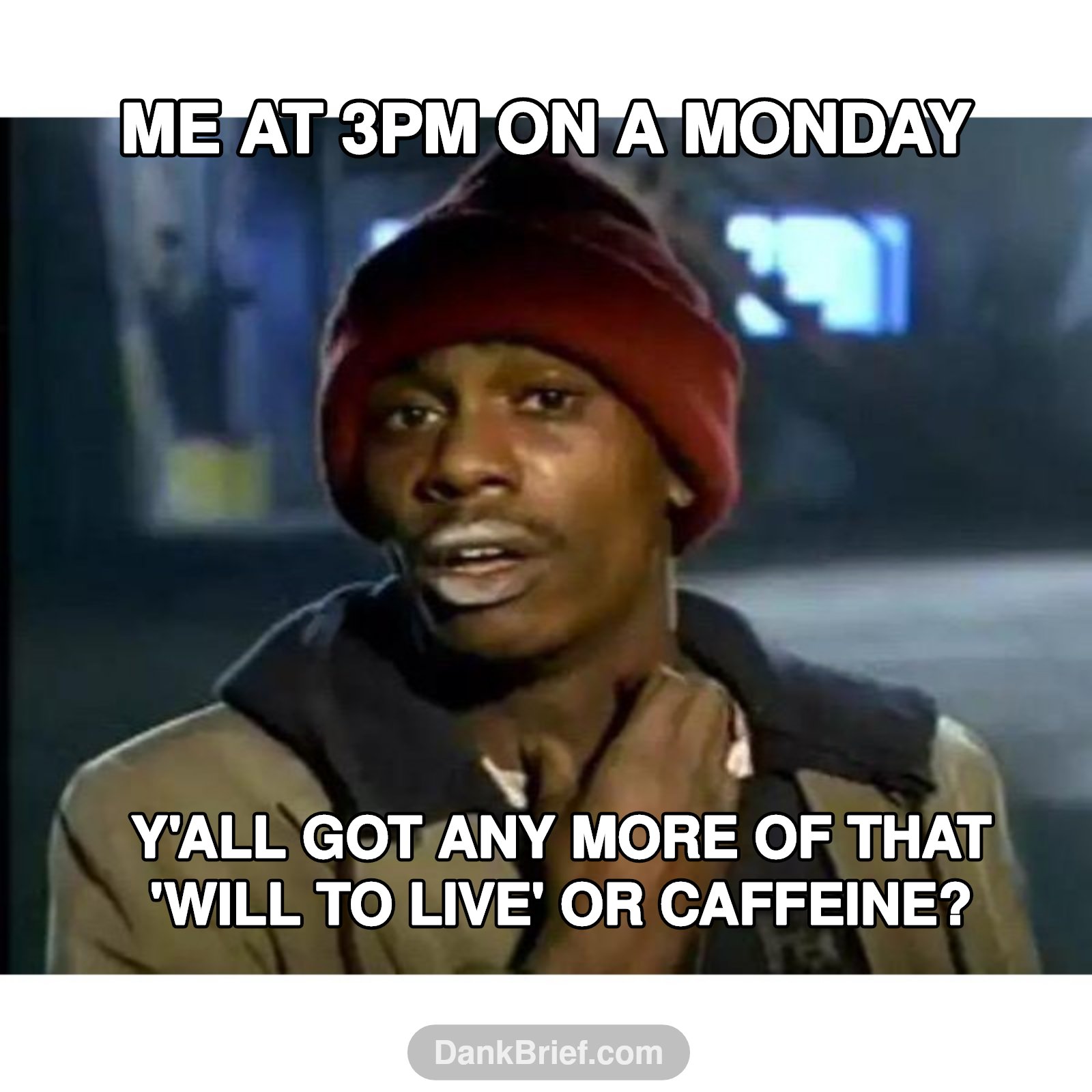 Monday Mood Bro