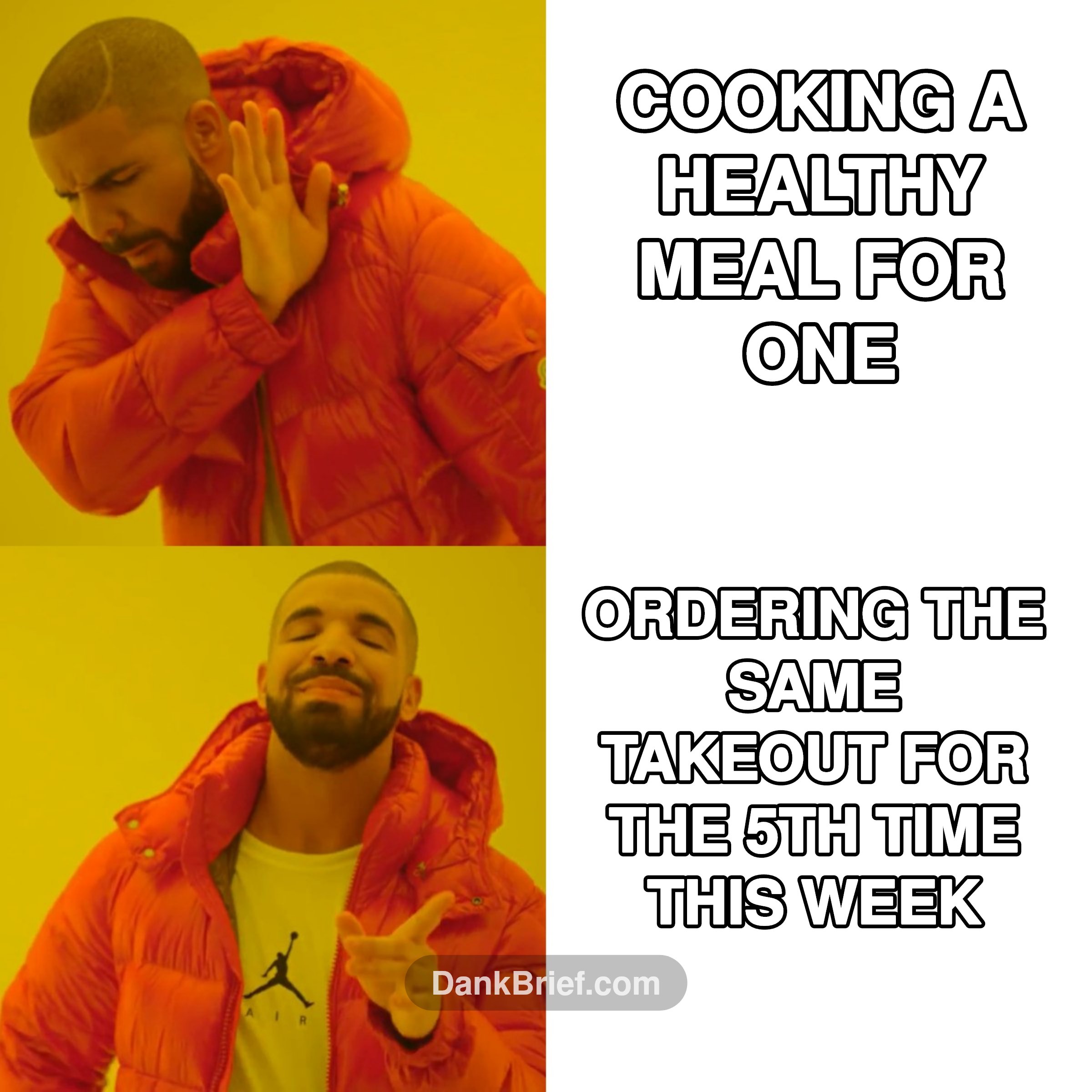 My life in a nutshell, bro