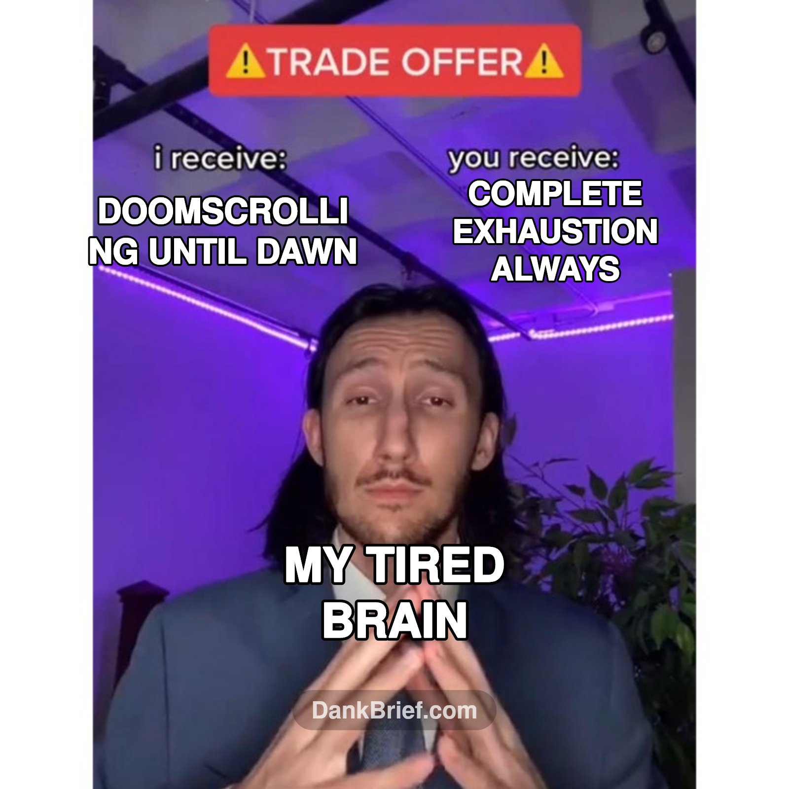 It's always one more, bro. Real.