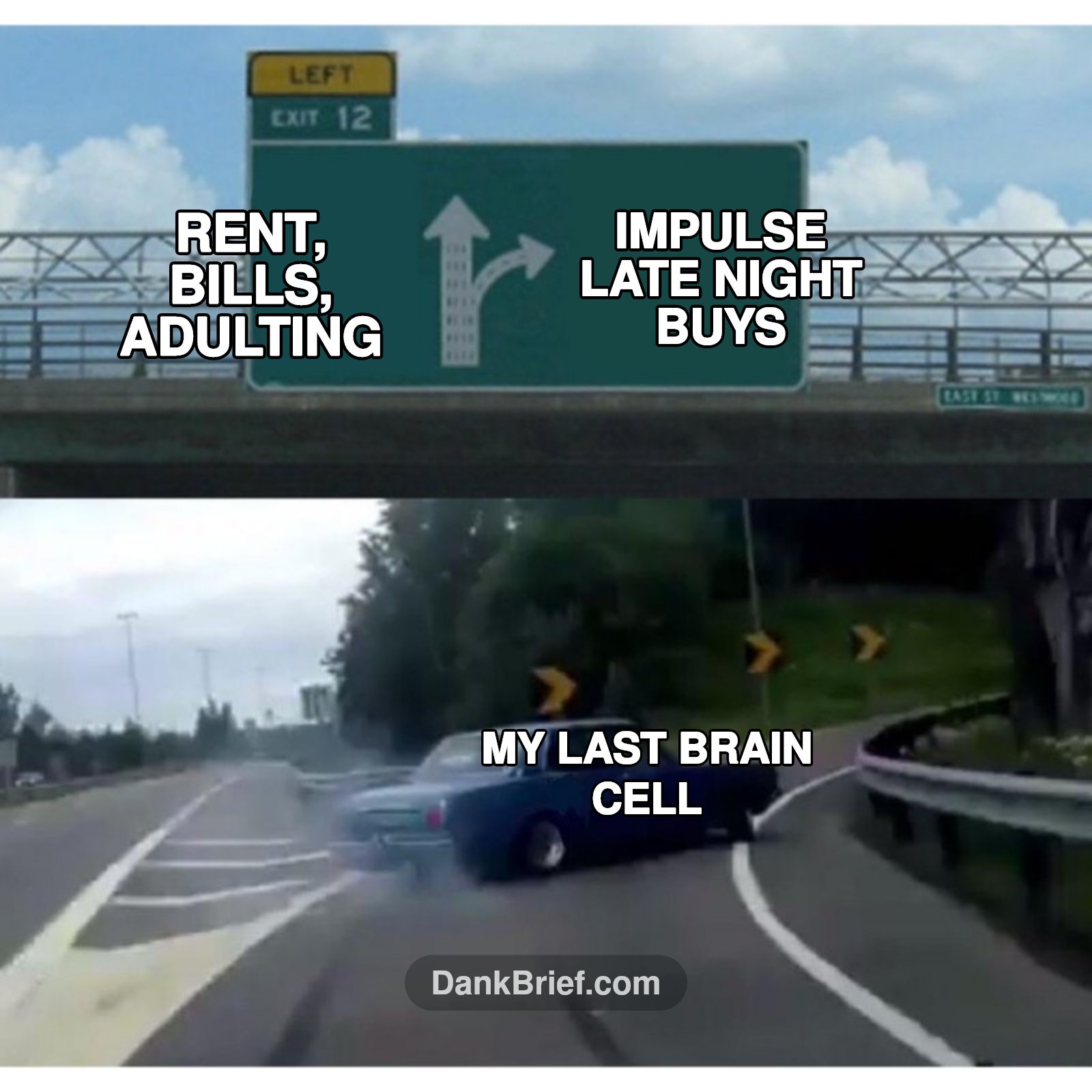 Me every payday, no regrets bro