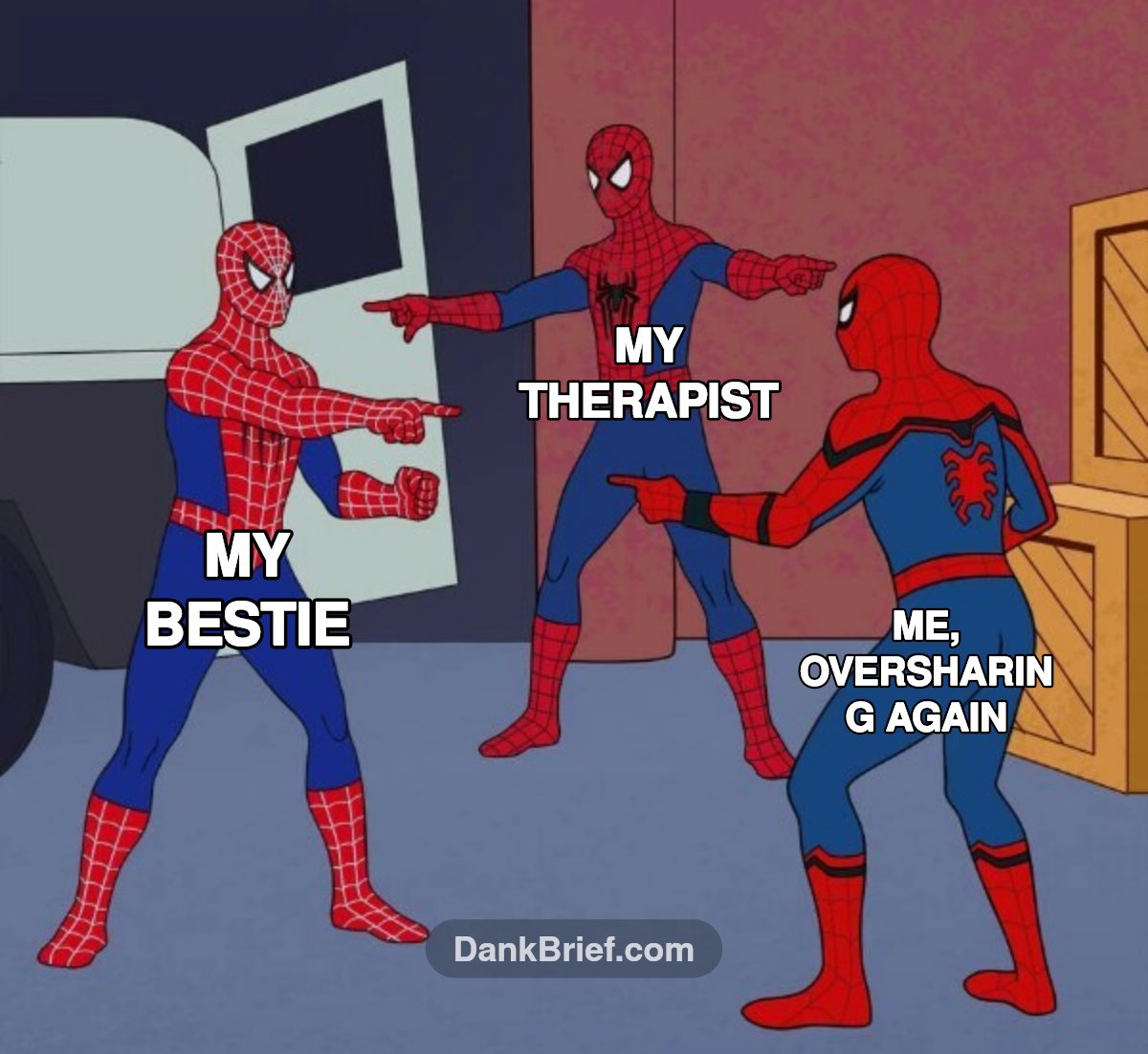 POV: You're trauma dumping again