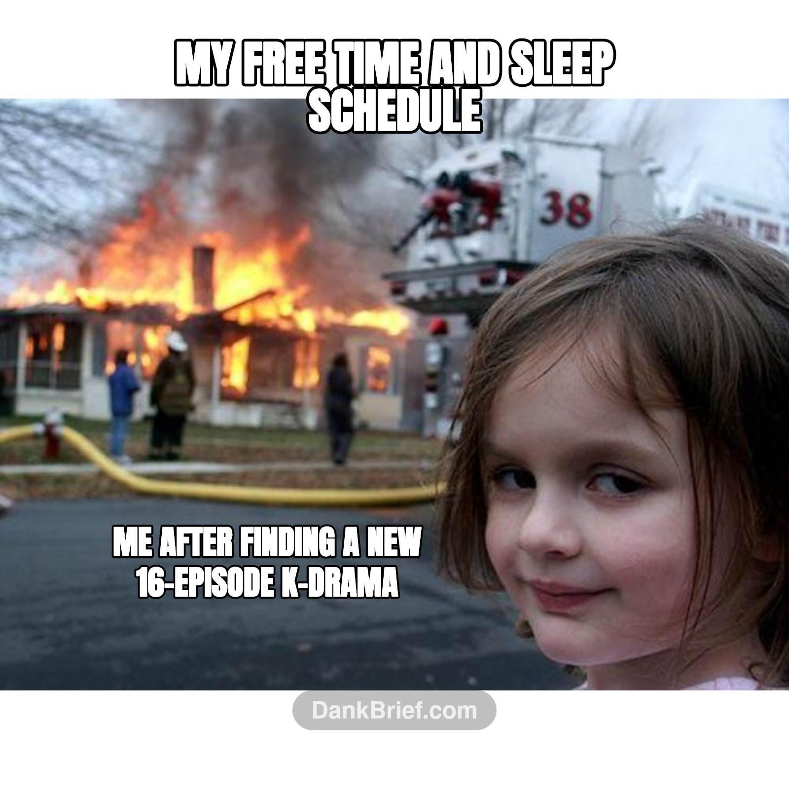 My free time and sleep schedule / Me after finding a new 16-episode K-drama