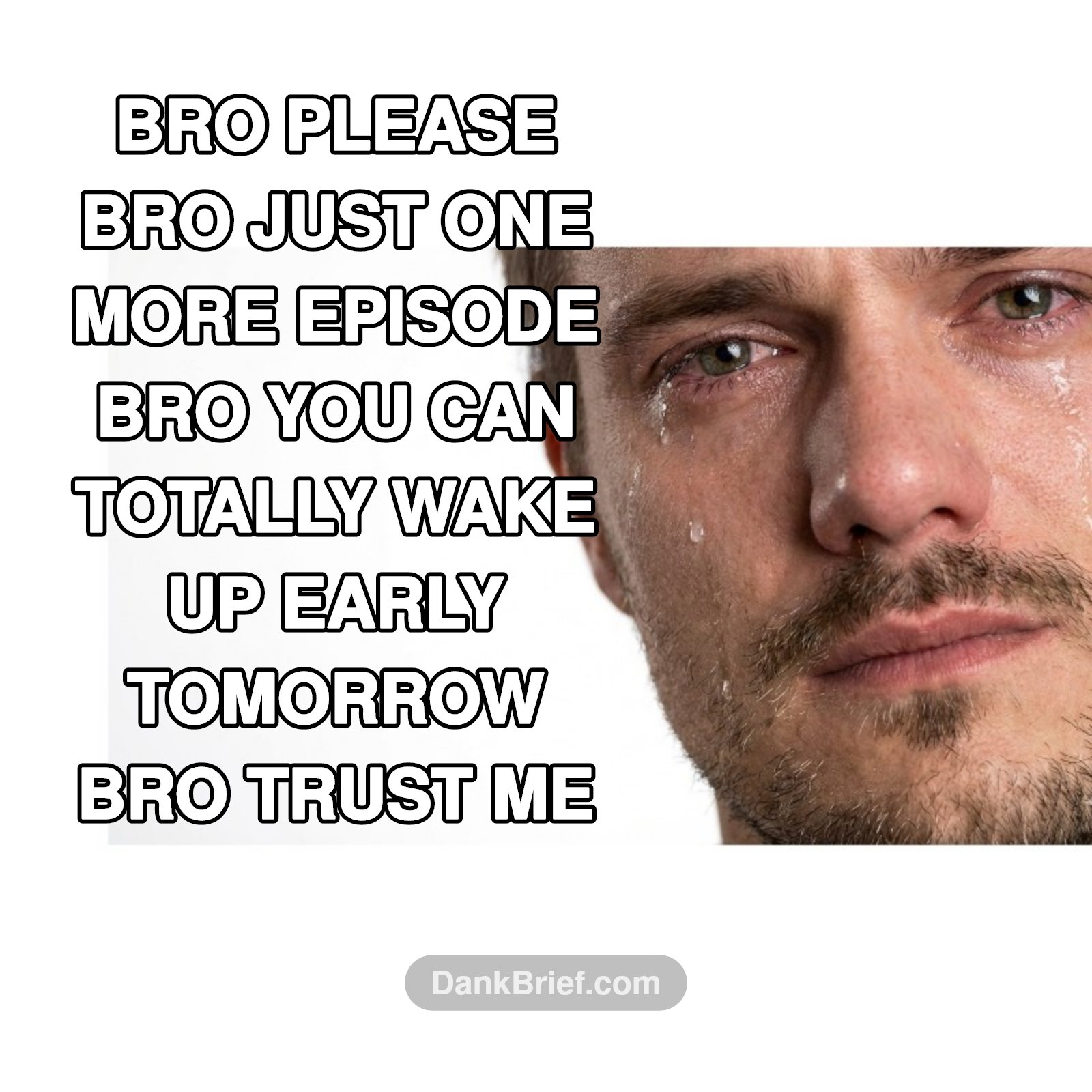 Me to myself every night before work