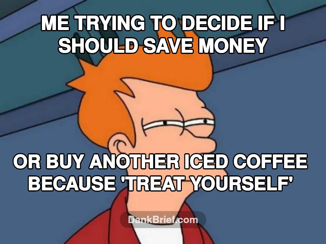 Adulting is hard, bro