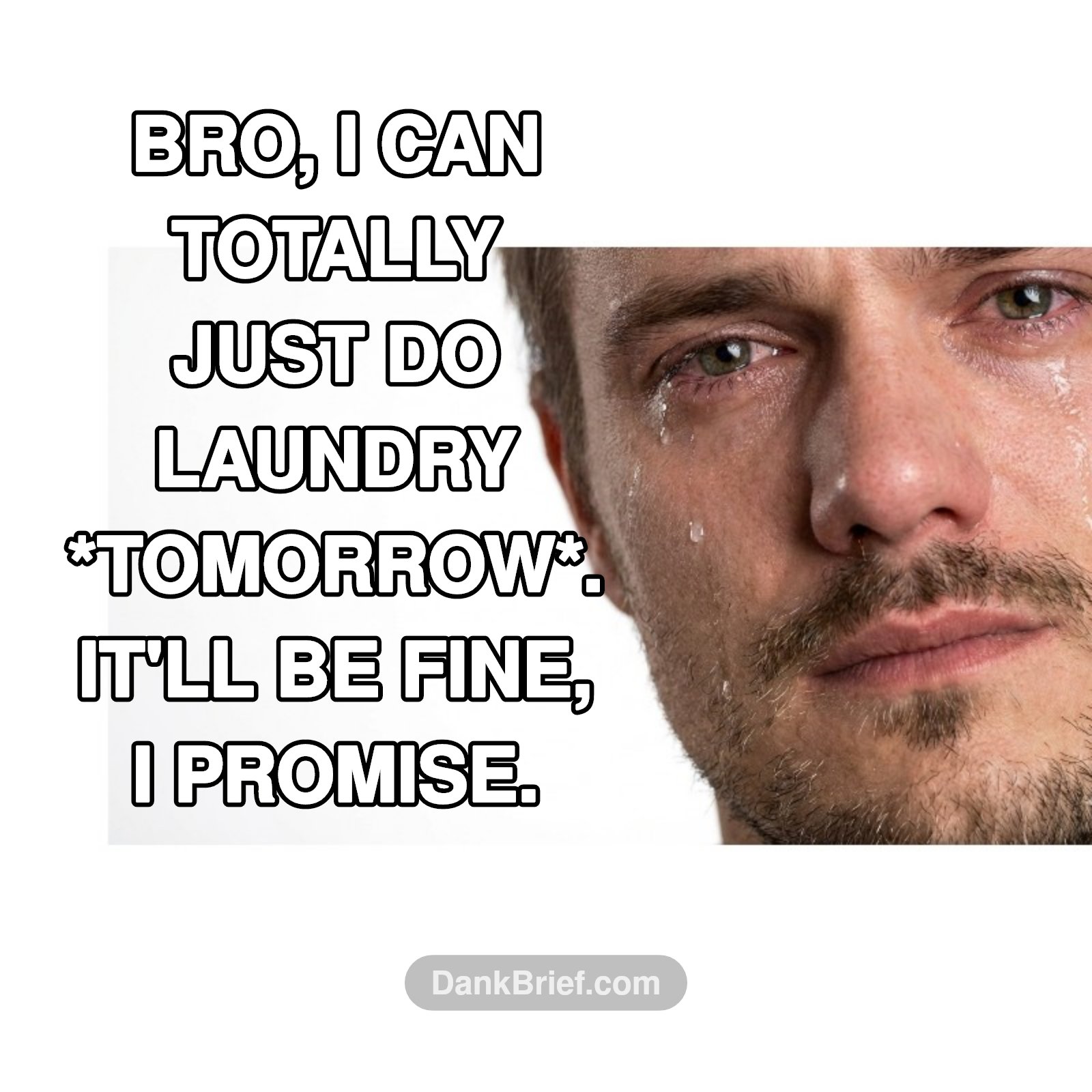 POV: Me convincing myself I don't need to adult today