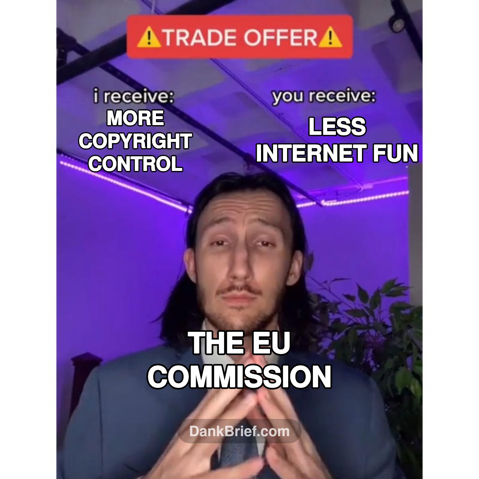 When the EU Commission comes for your dank memes (IYKYK)