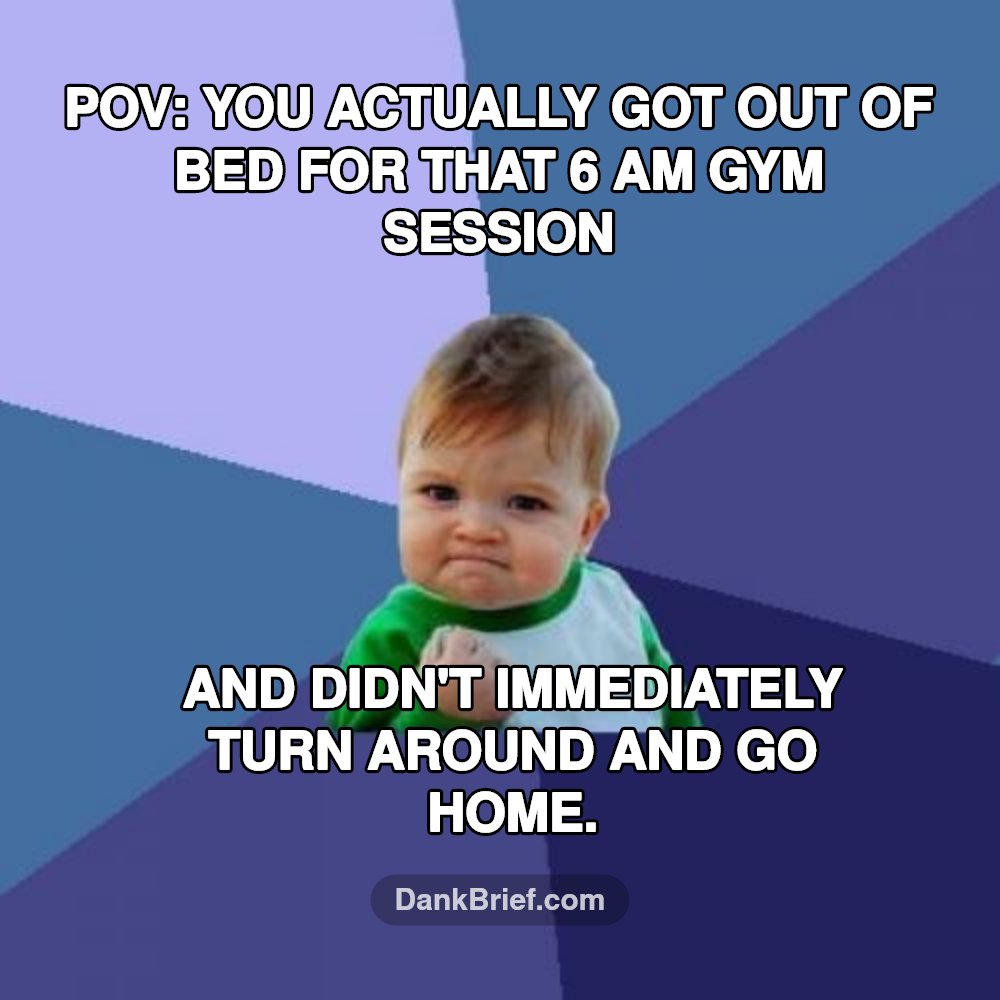 Me after not immediately quitting the gym