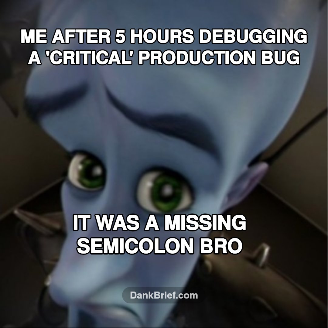 Dev life be like...