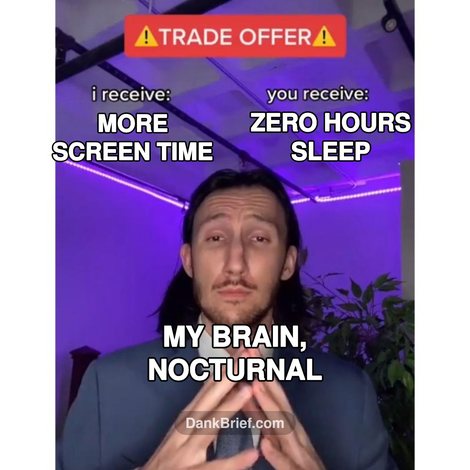 POV: My brain at 3 AM