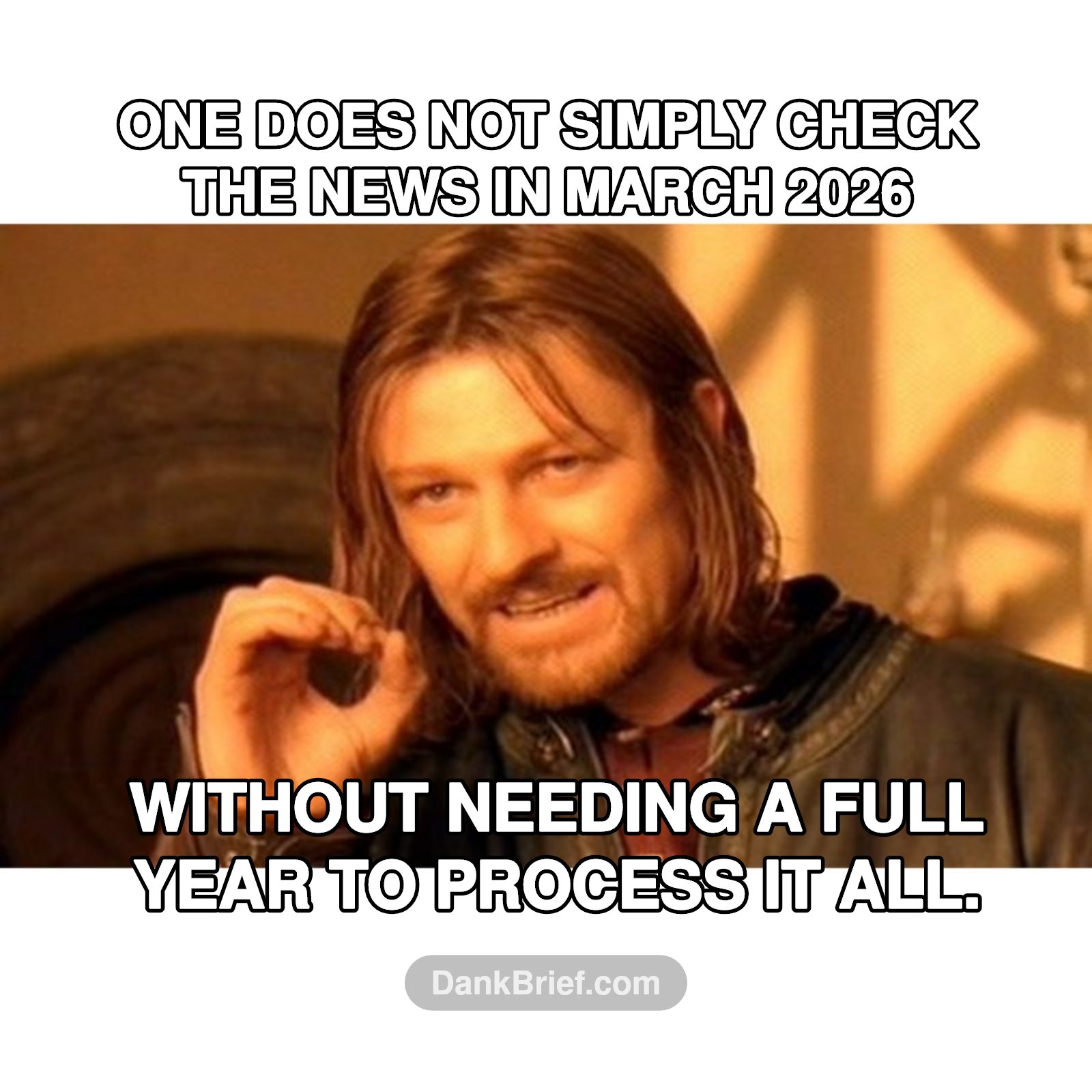 My brain trying to compute March 2026