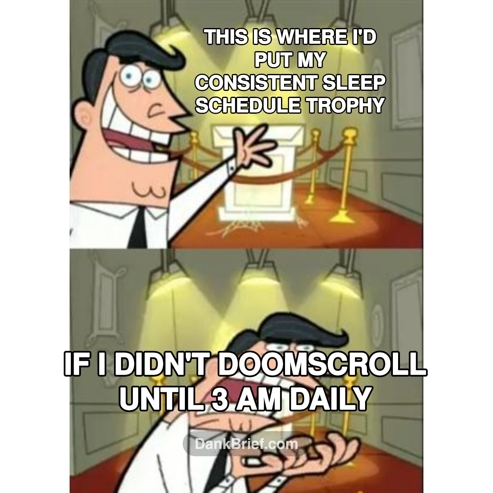 My sleep schedule award, if it existed