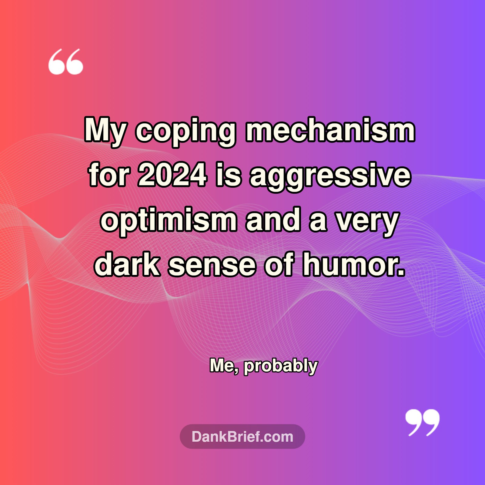 Current Mood: Aggressively Optimistic