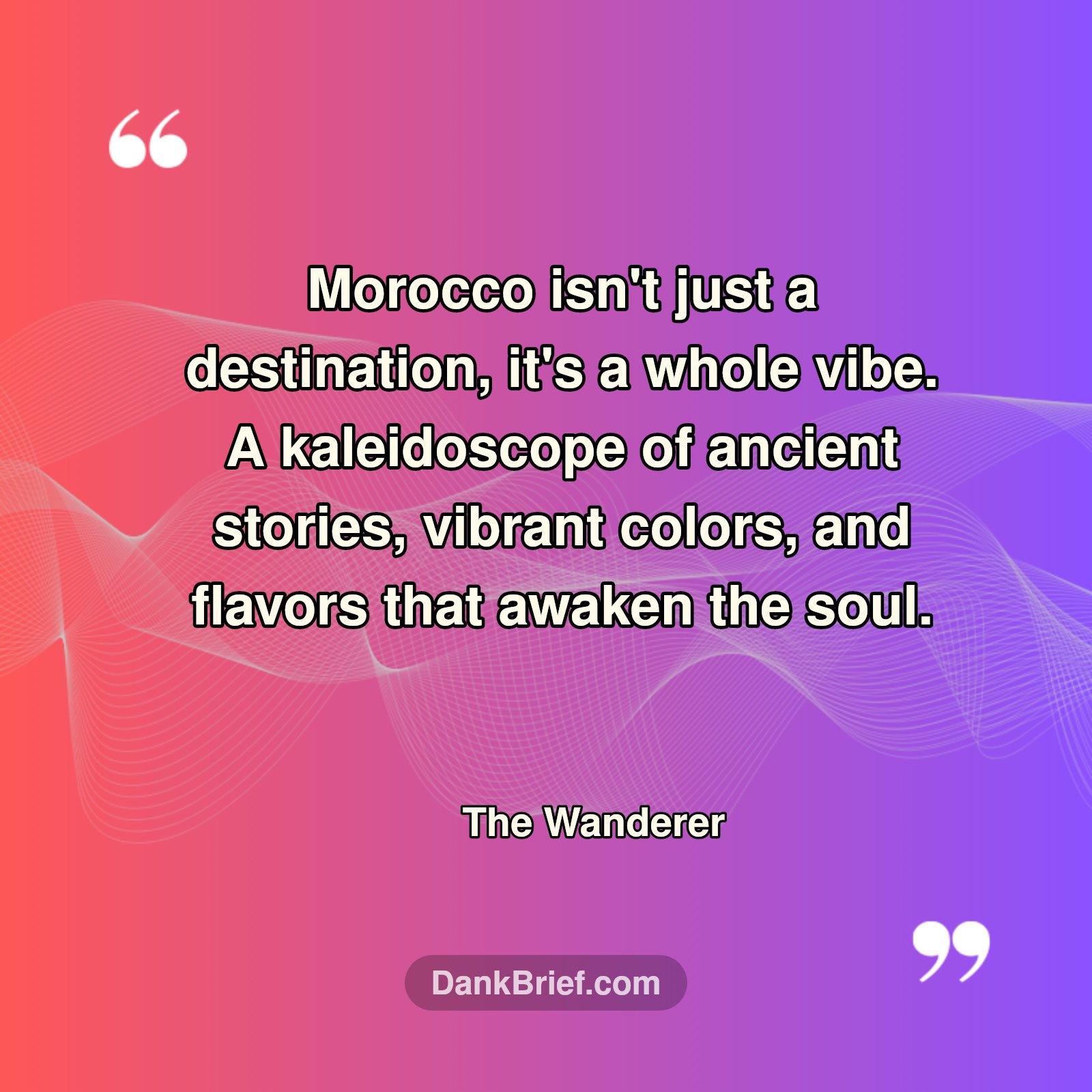 Morocco: A Vibe, Not Just a Destination