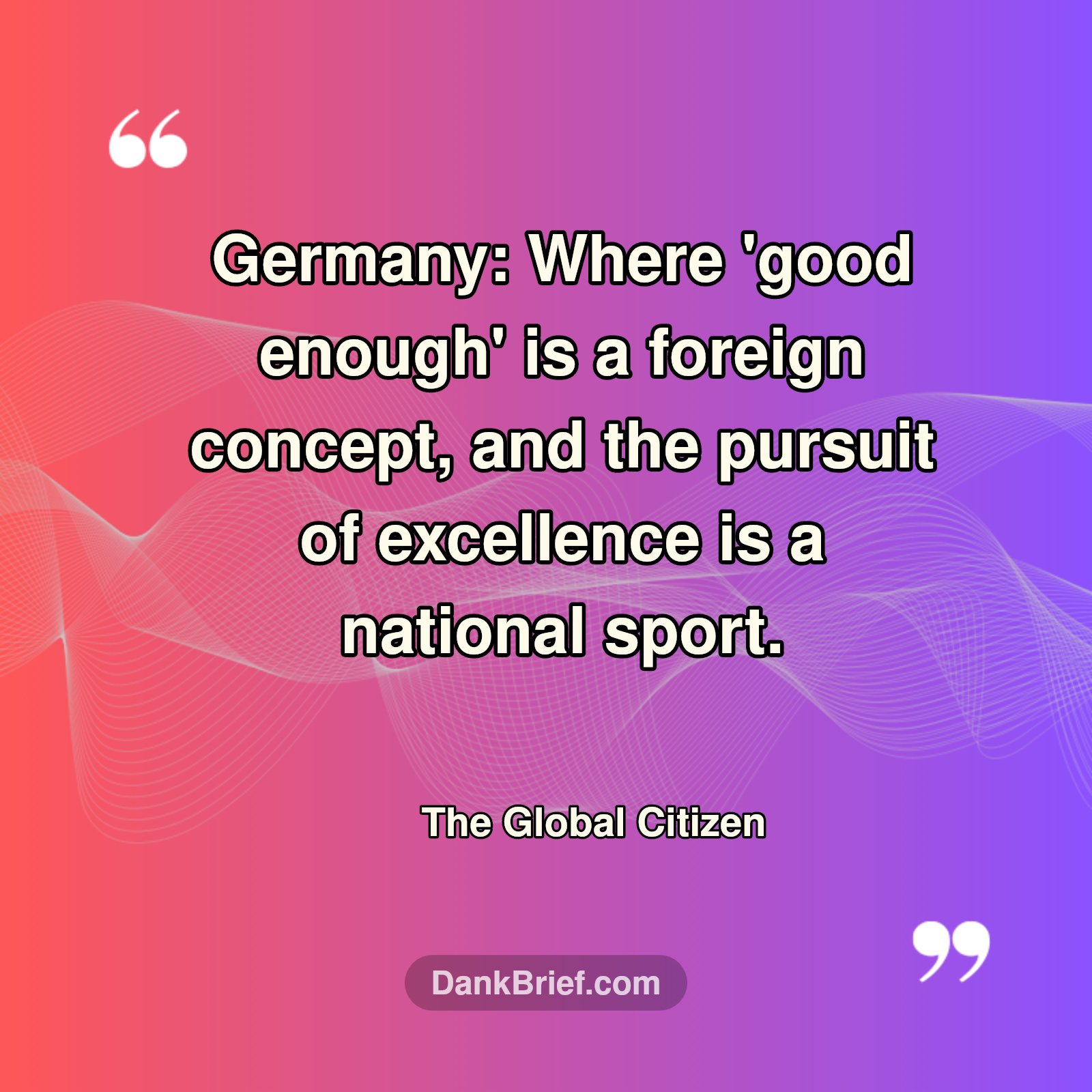 Germany: The Precision Ethos