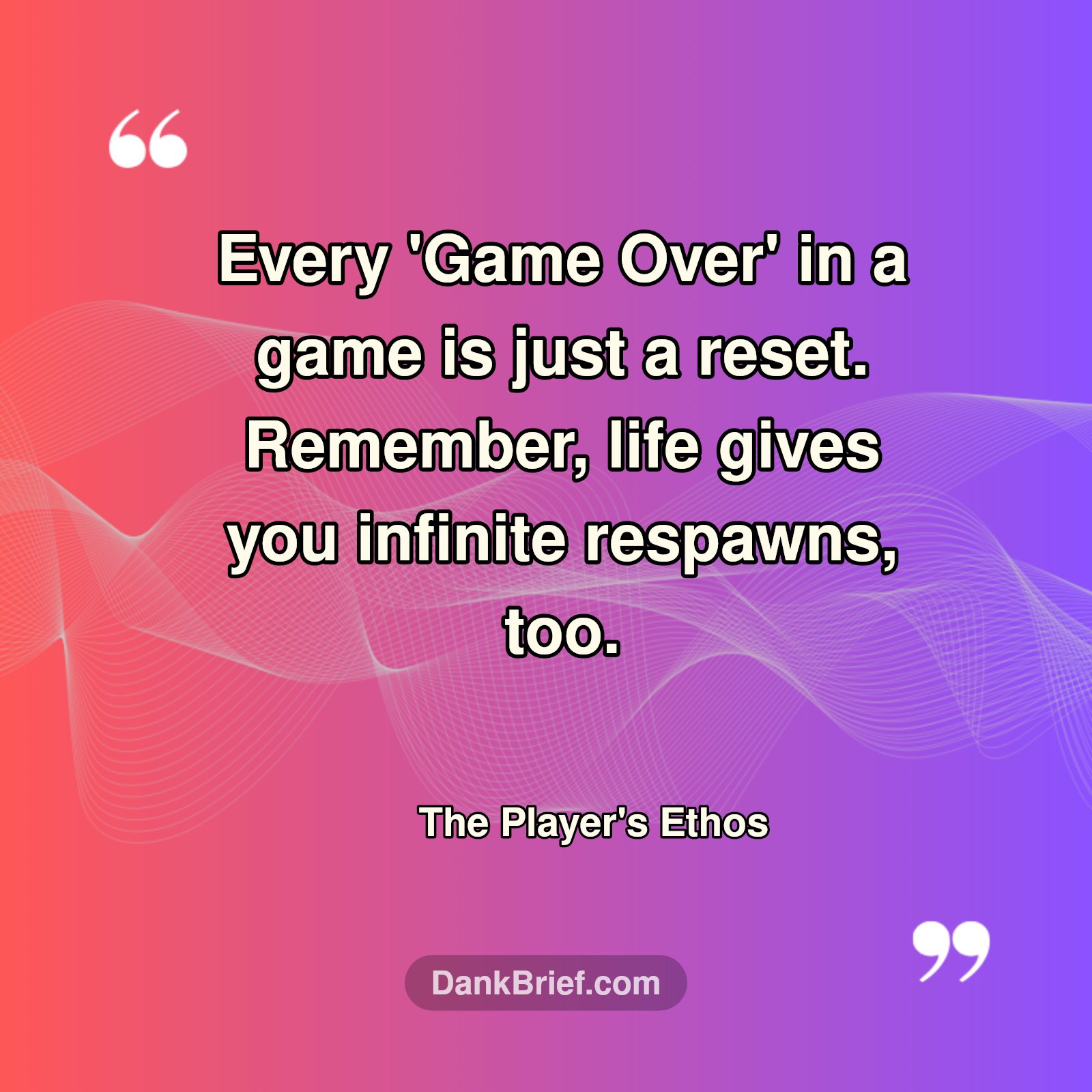 Game Over? Nah, Just Reset.