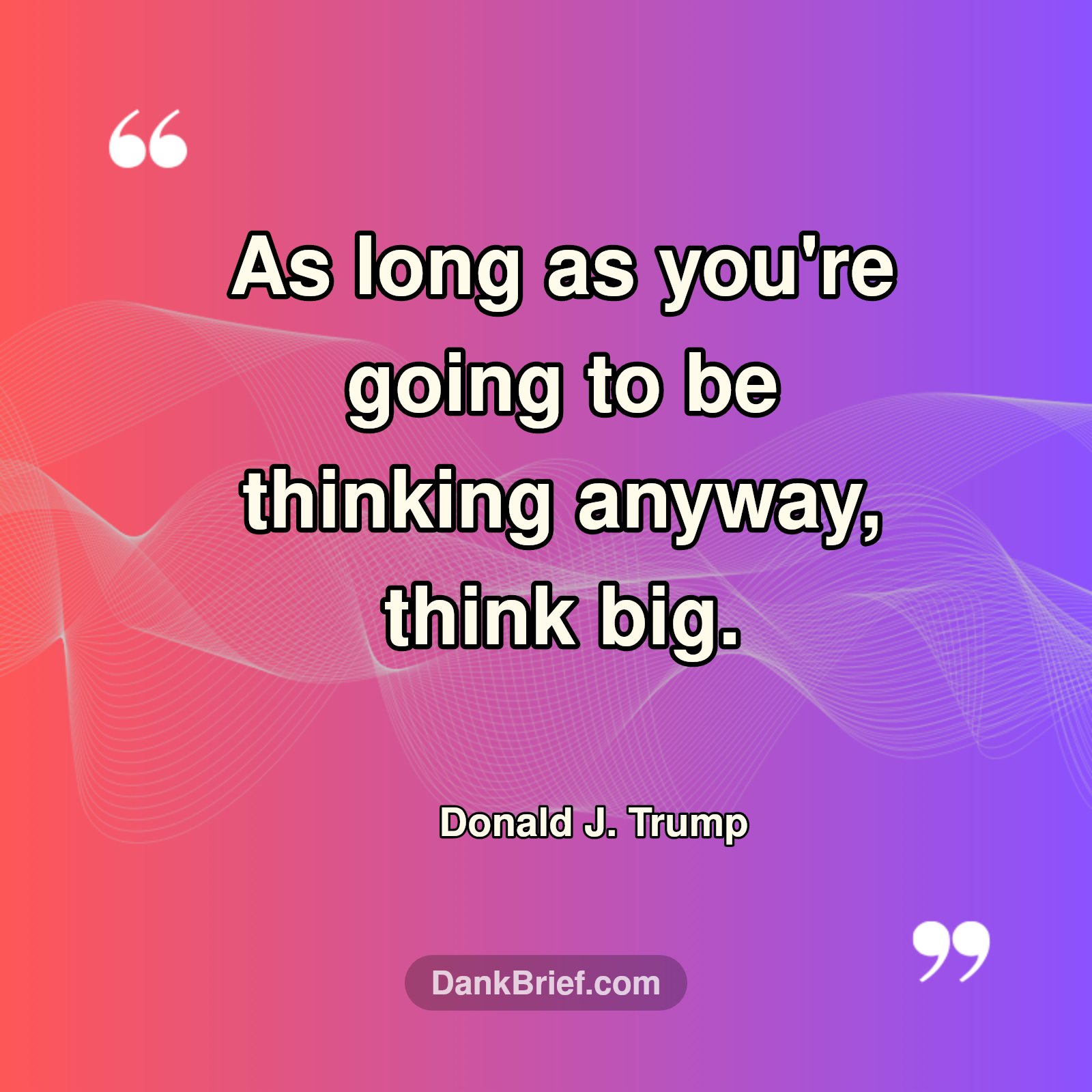 Think Big Always