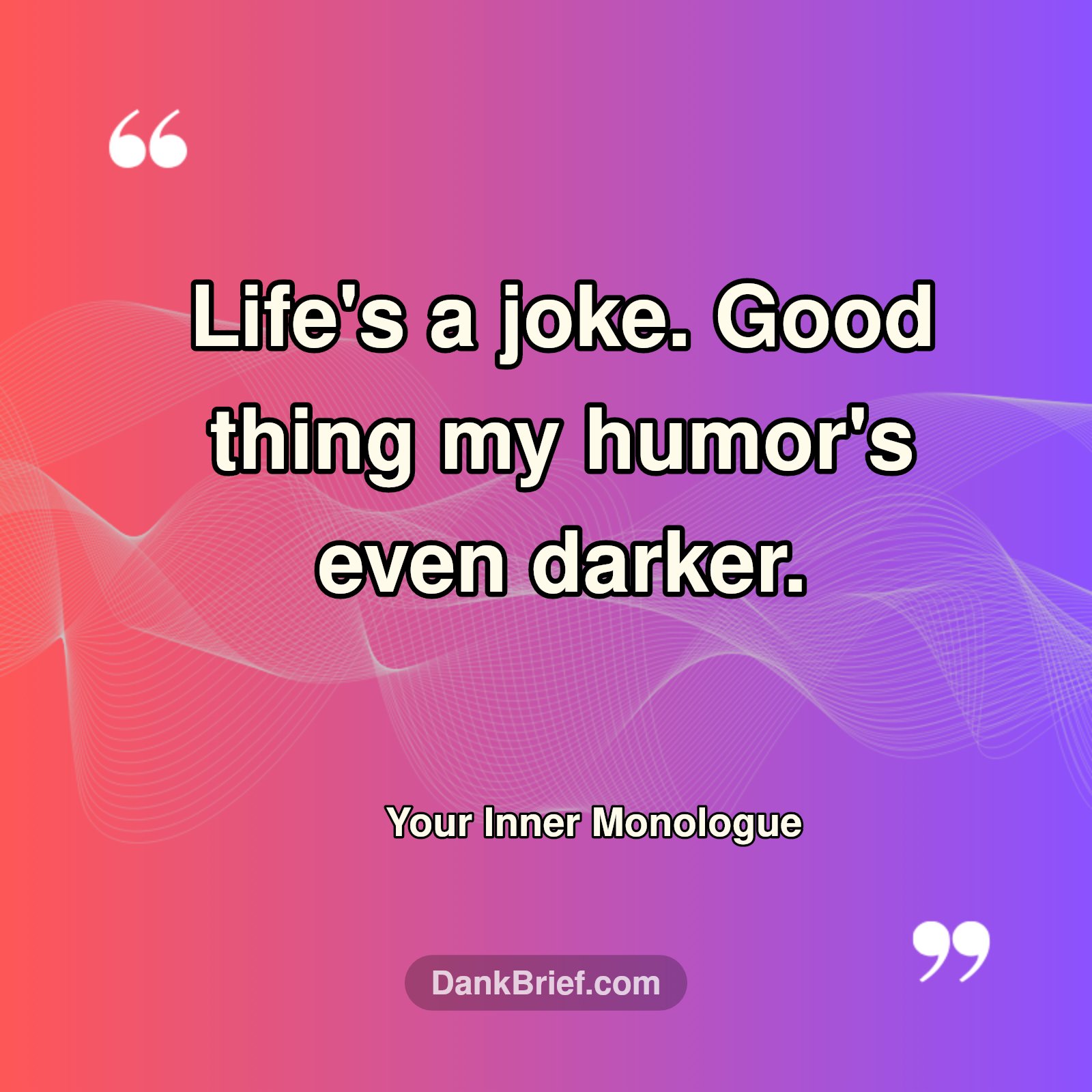 Laughing Through the Void