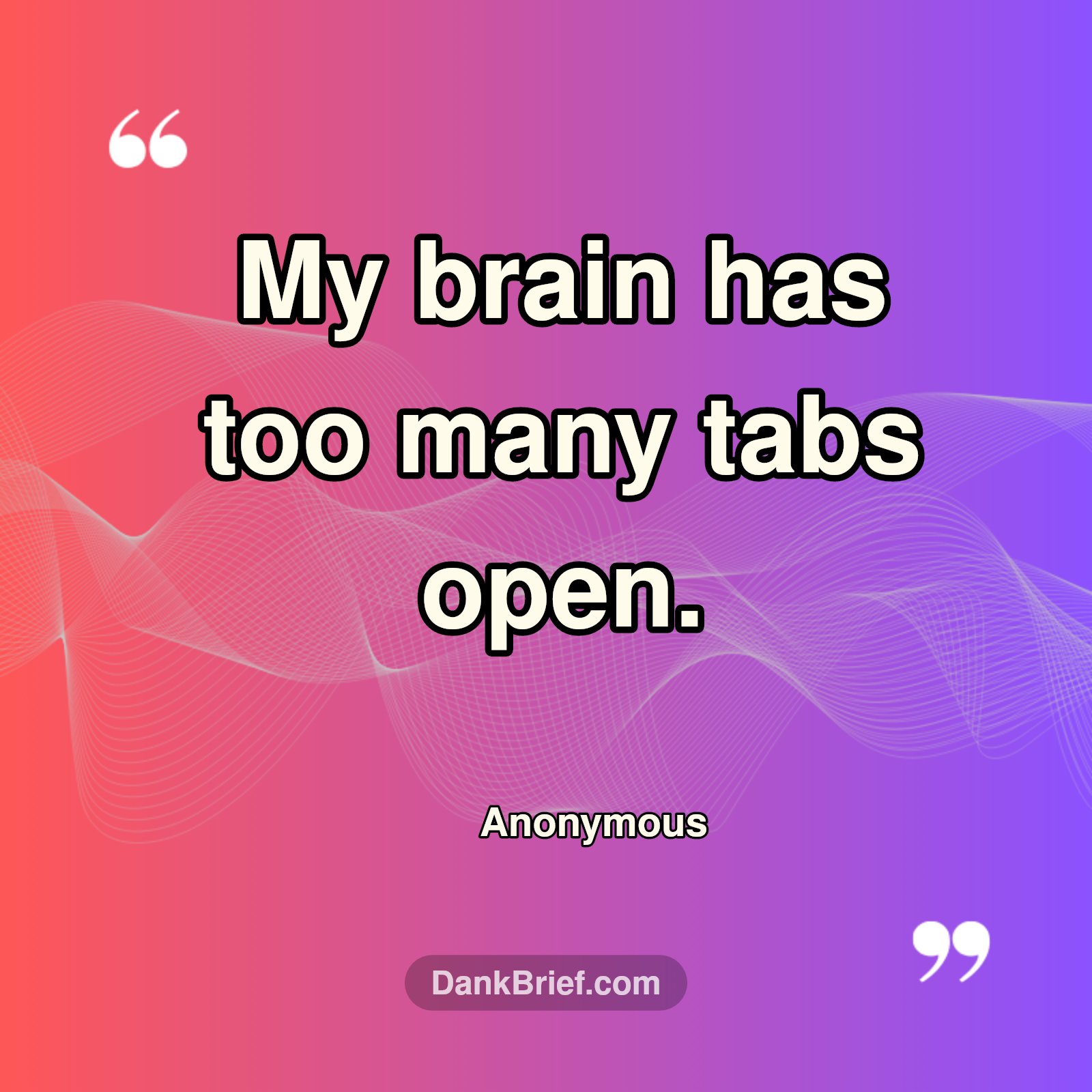Too Many Tabs