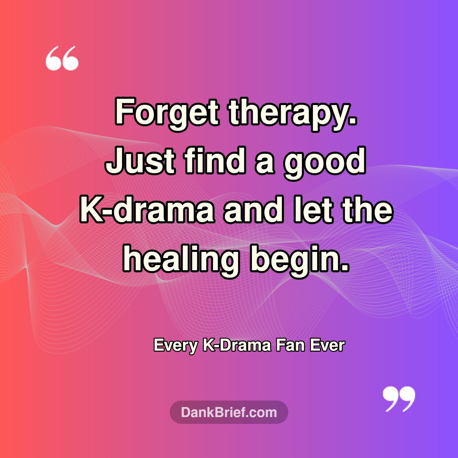 K-Drama Healing Mode Activated