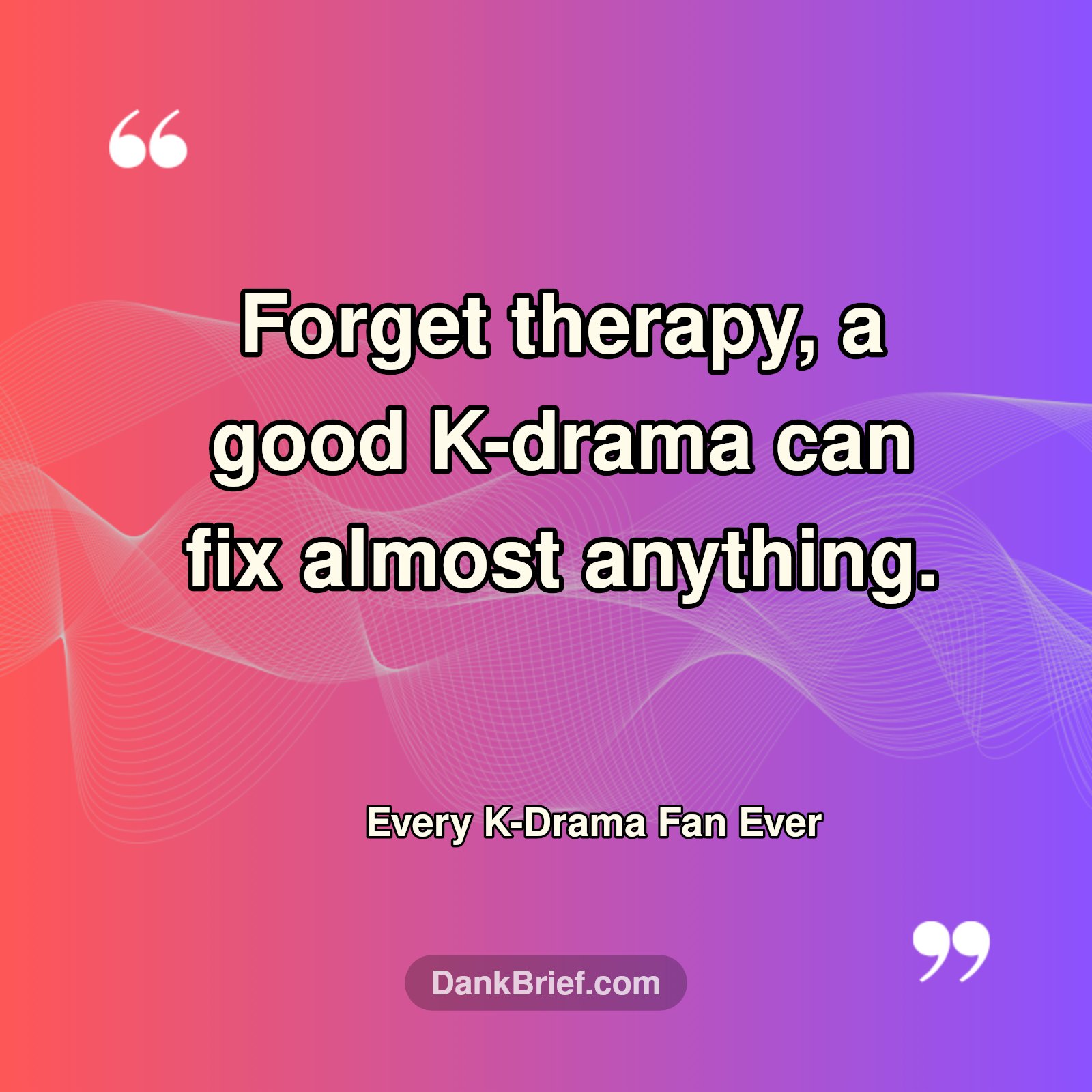 K-Drama Therapy