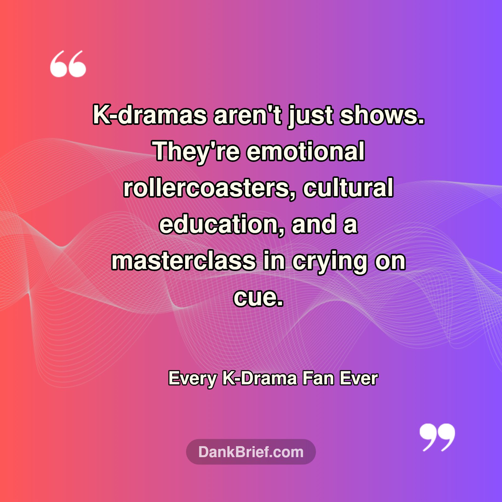 That K-Drama Life