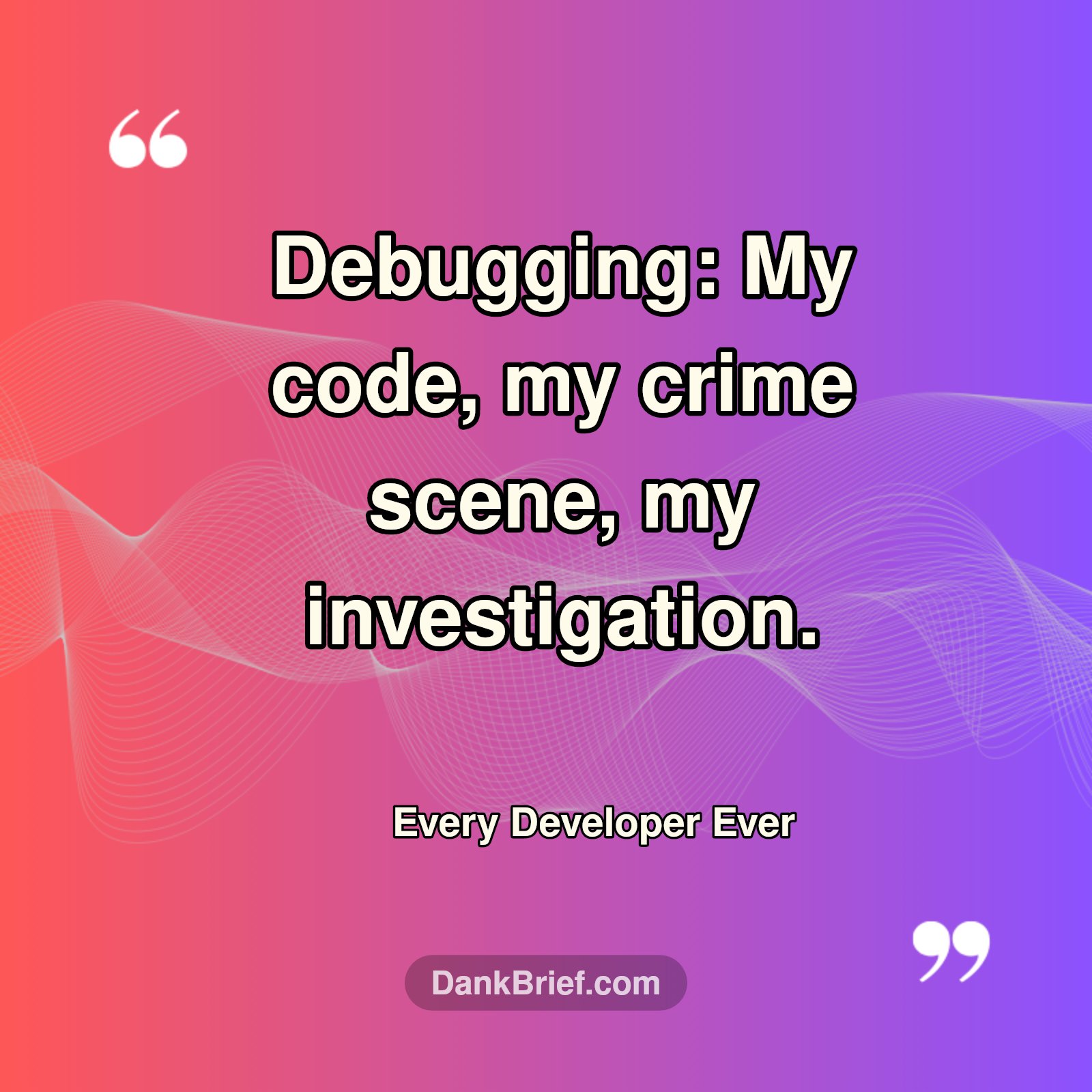 Code Life: Debug Mode