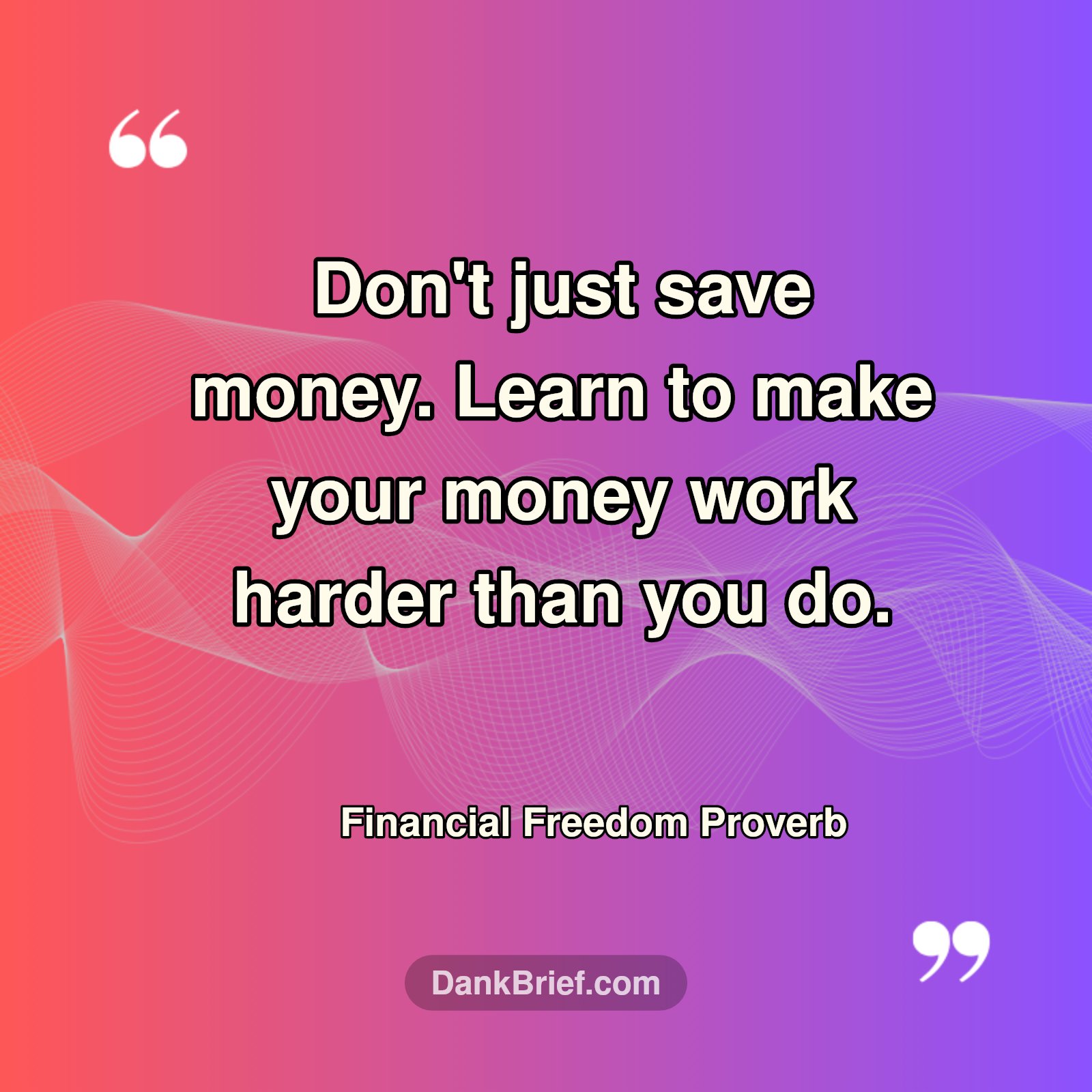 Money Moves: Work Smarter