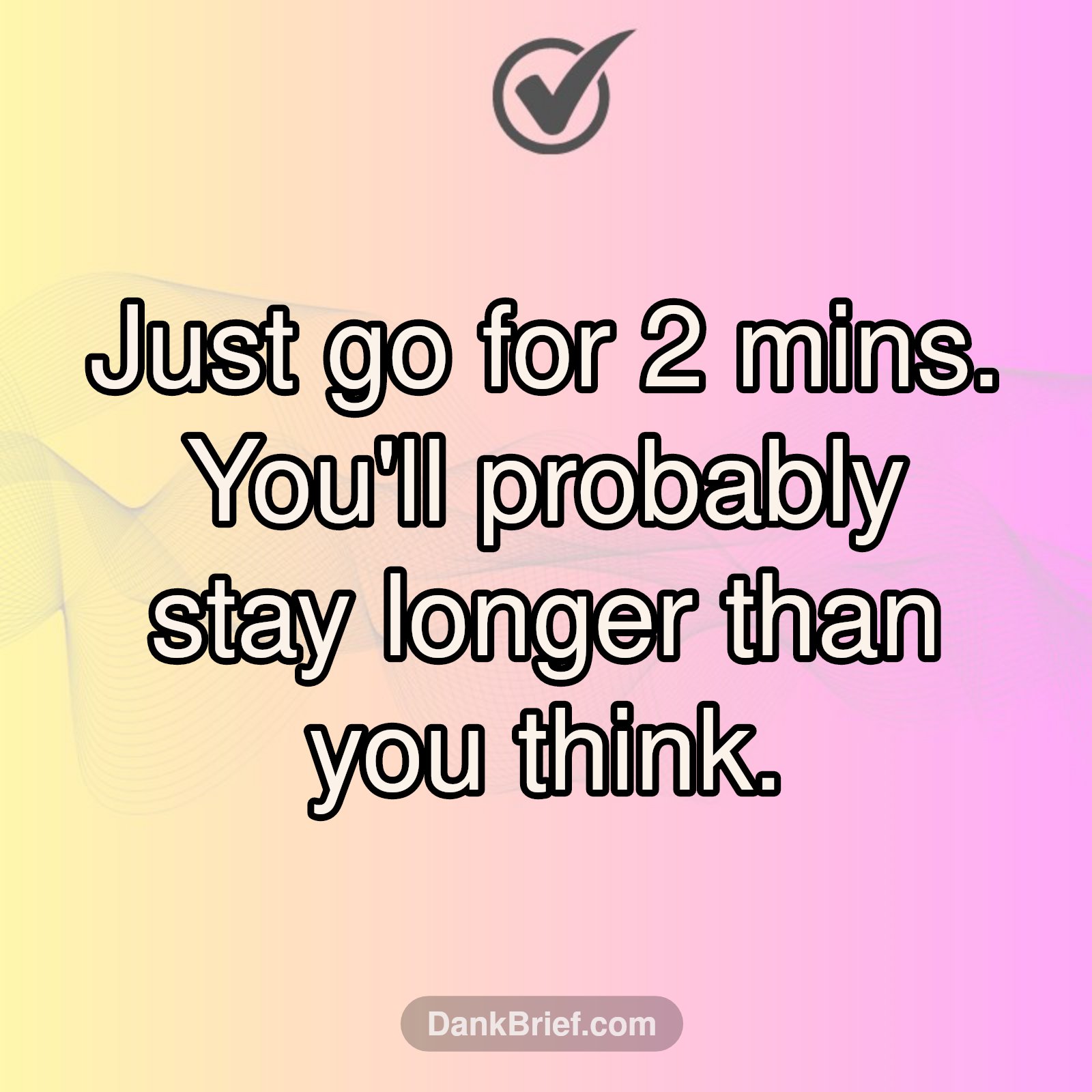 The 2-Minute Gym Rule