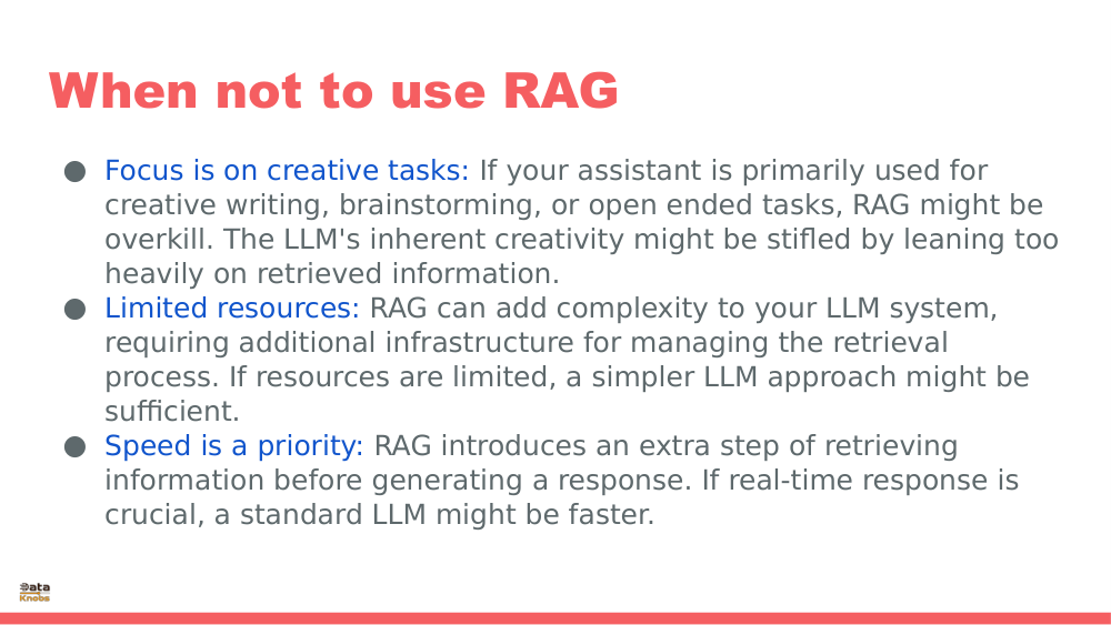 WHEN NOT TO USE RAG