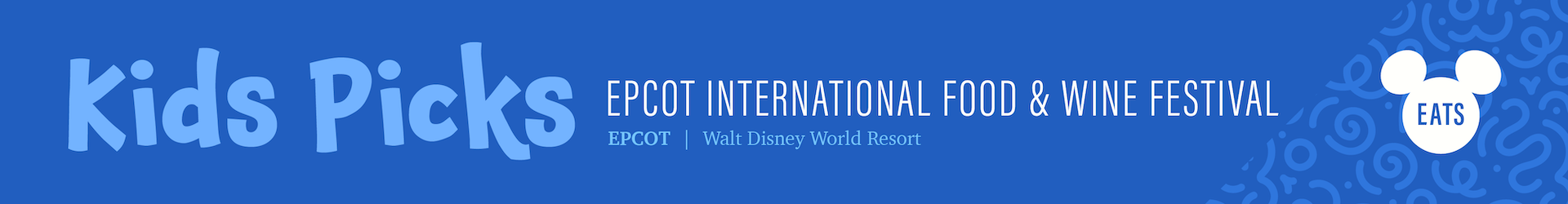 Kids Picks banner for the 2026 EPCOT International Food and Wine Festival at Walt Disney World Resort