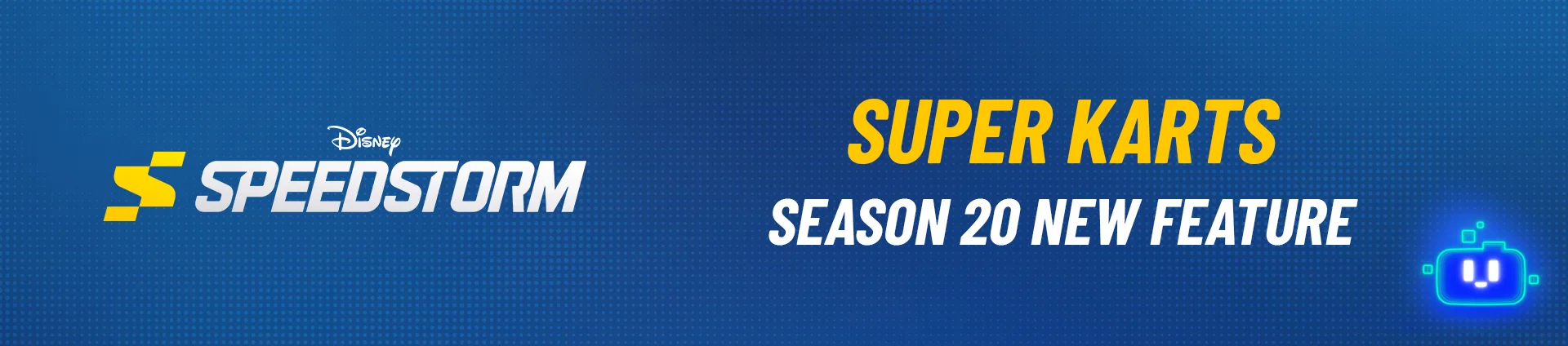 Disney Speedstorm Season 20 Super Karts banner featuring the new kart class reveal