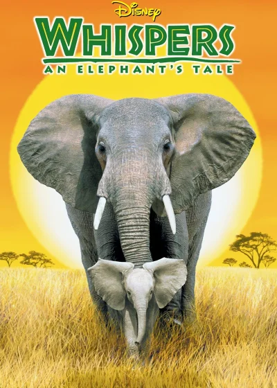 Whispers: An Elephant's Tale