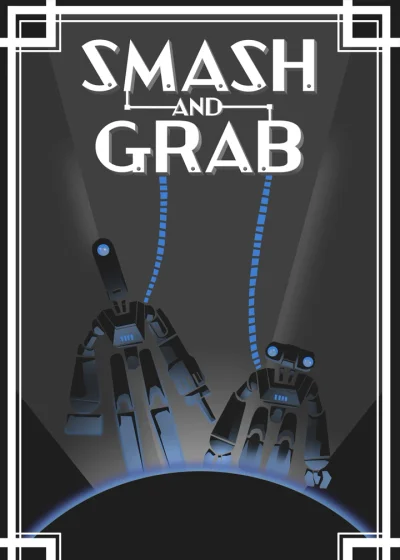 Smash and Grab
