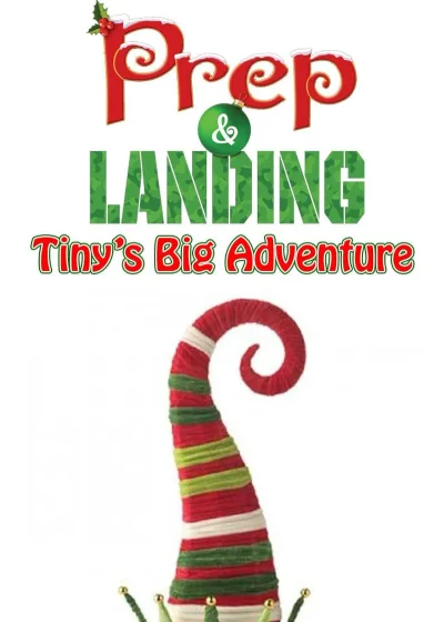 Prep & Landing: Tiny's Big Adventure