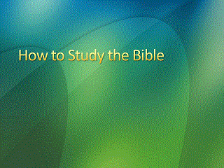 How to study the Bible.