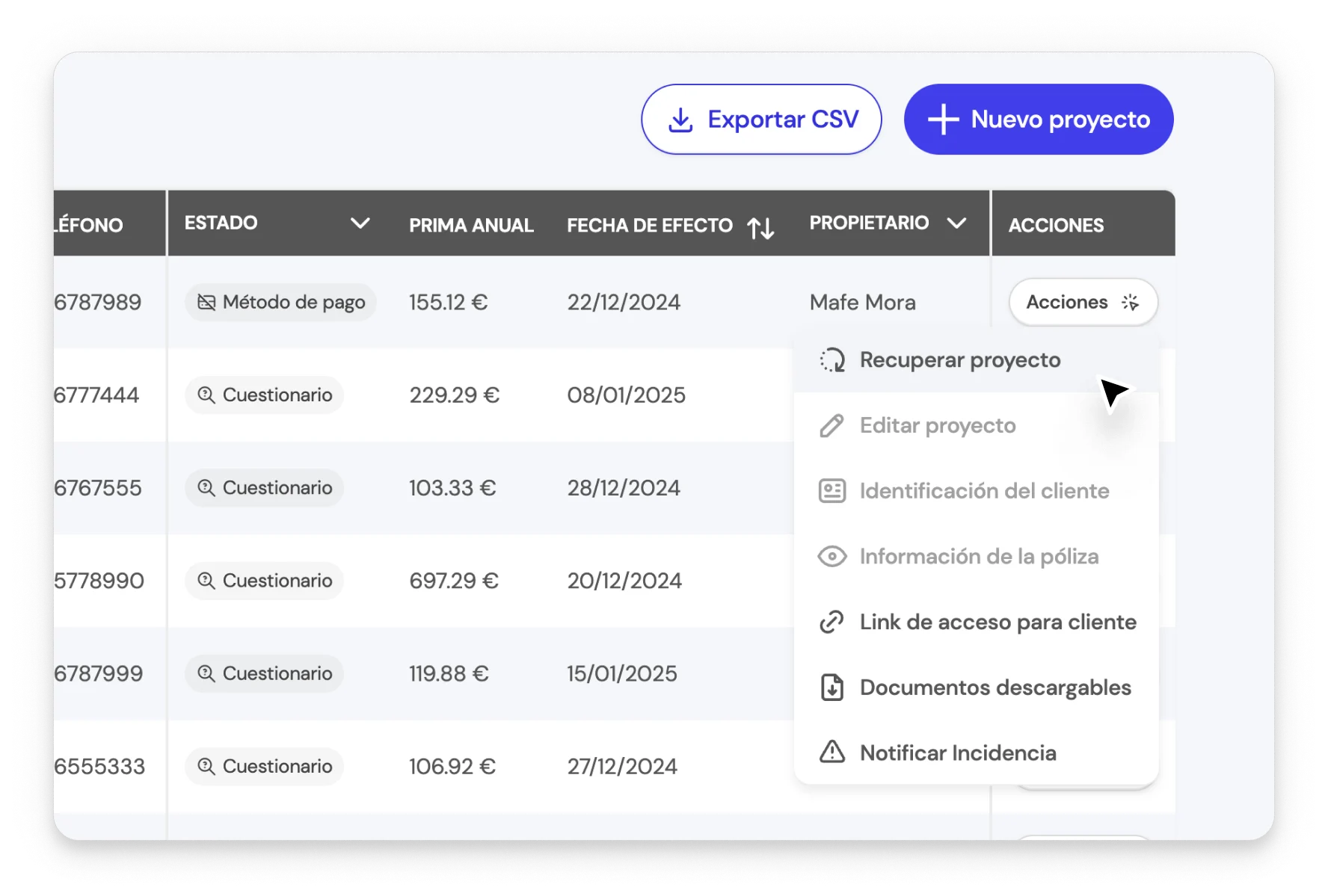 Paso 1: Ingresa en la página de Proyectos y Pólizas de la broker App de Life5 y busca al cliente que quieres recuperar.